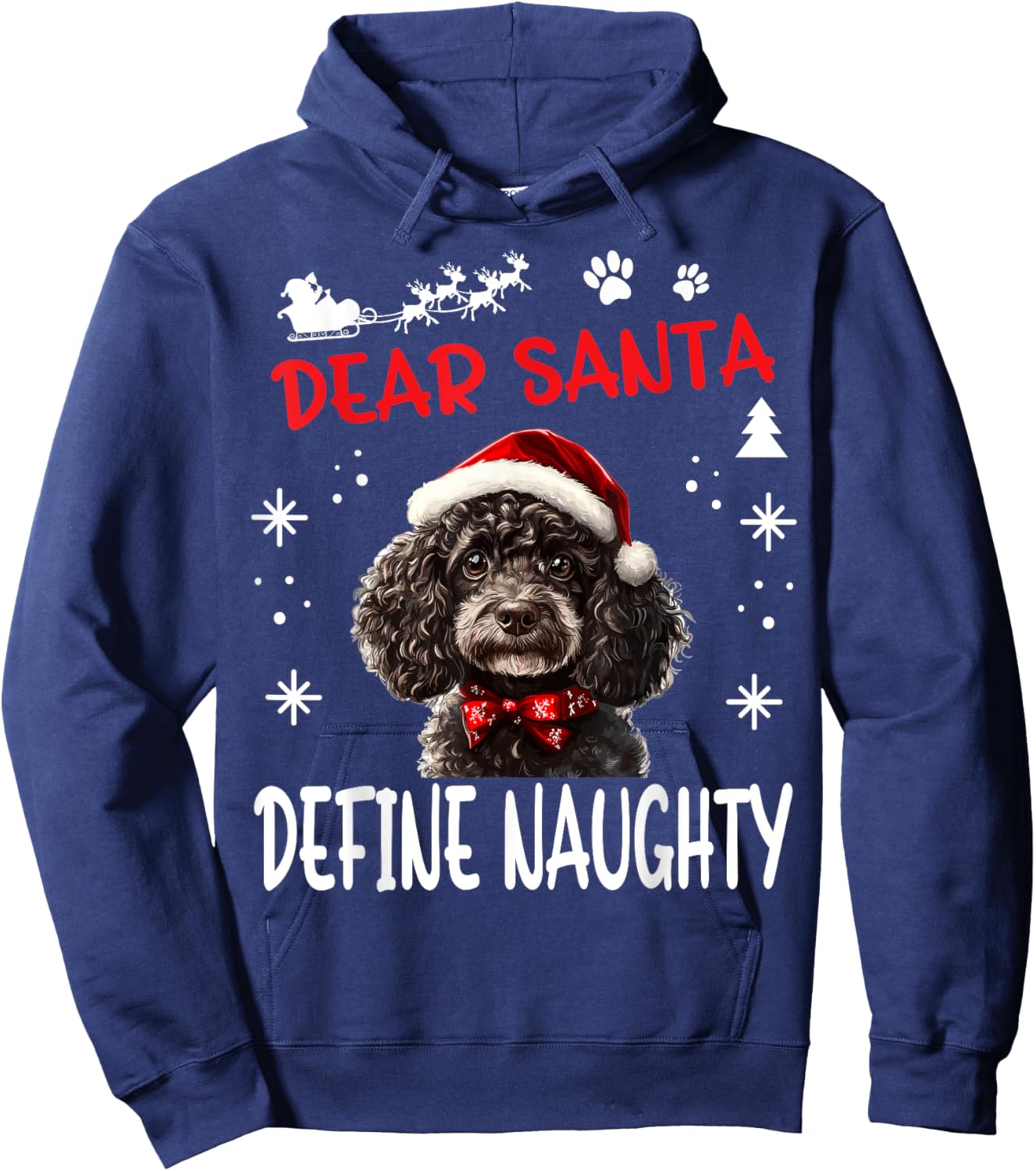 Cute Poodle dog Dog Christmas Dear Santa Define Naughty Hoodie - Hoodie | Navy