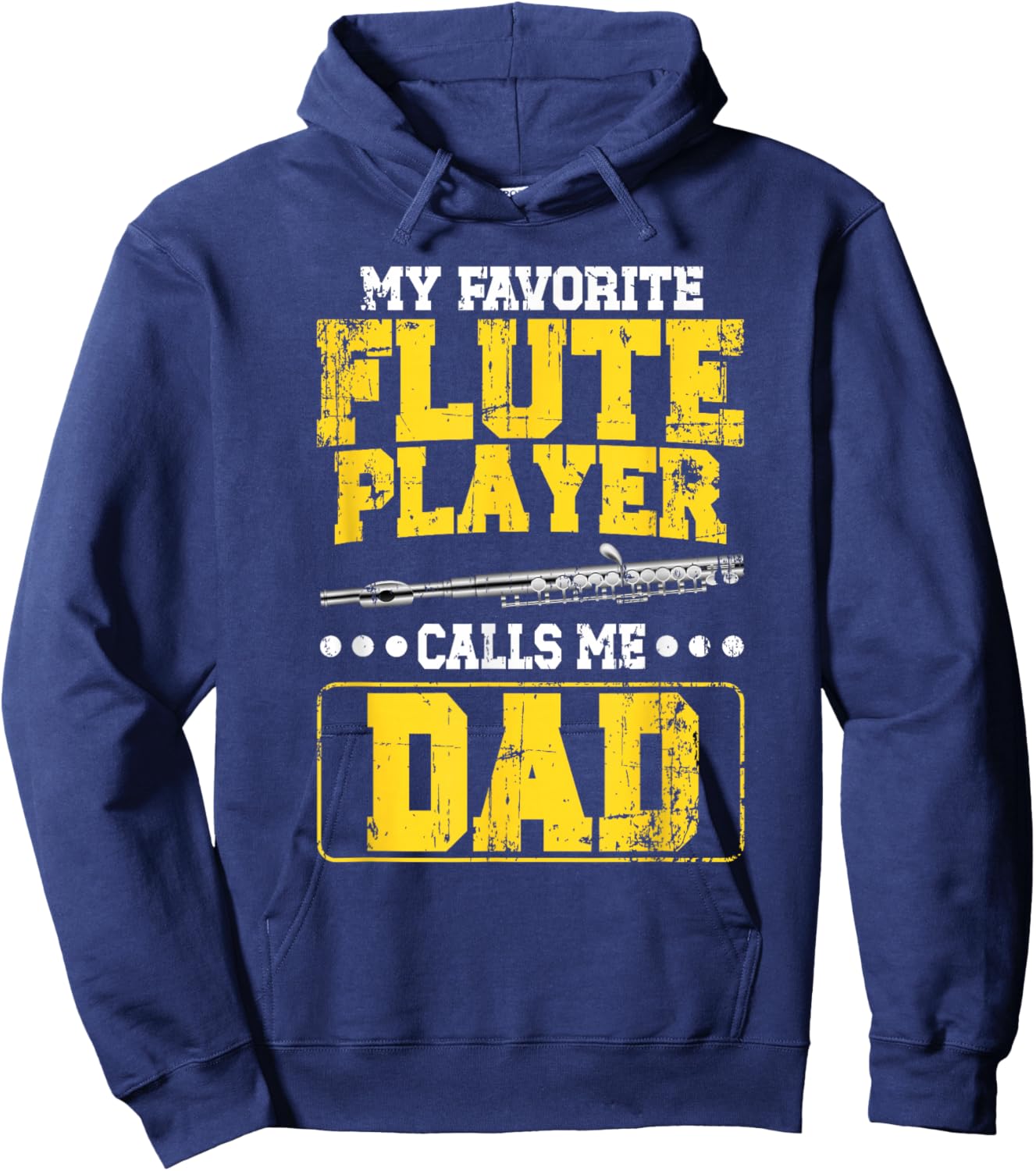 My Favorite Flute Player Dad Flute Dad Flutist Father Hoodie - Hoodie | Navy