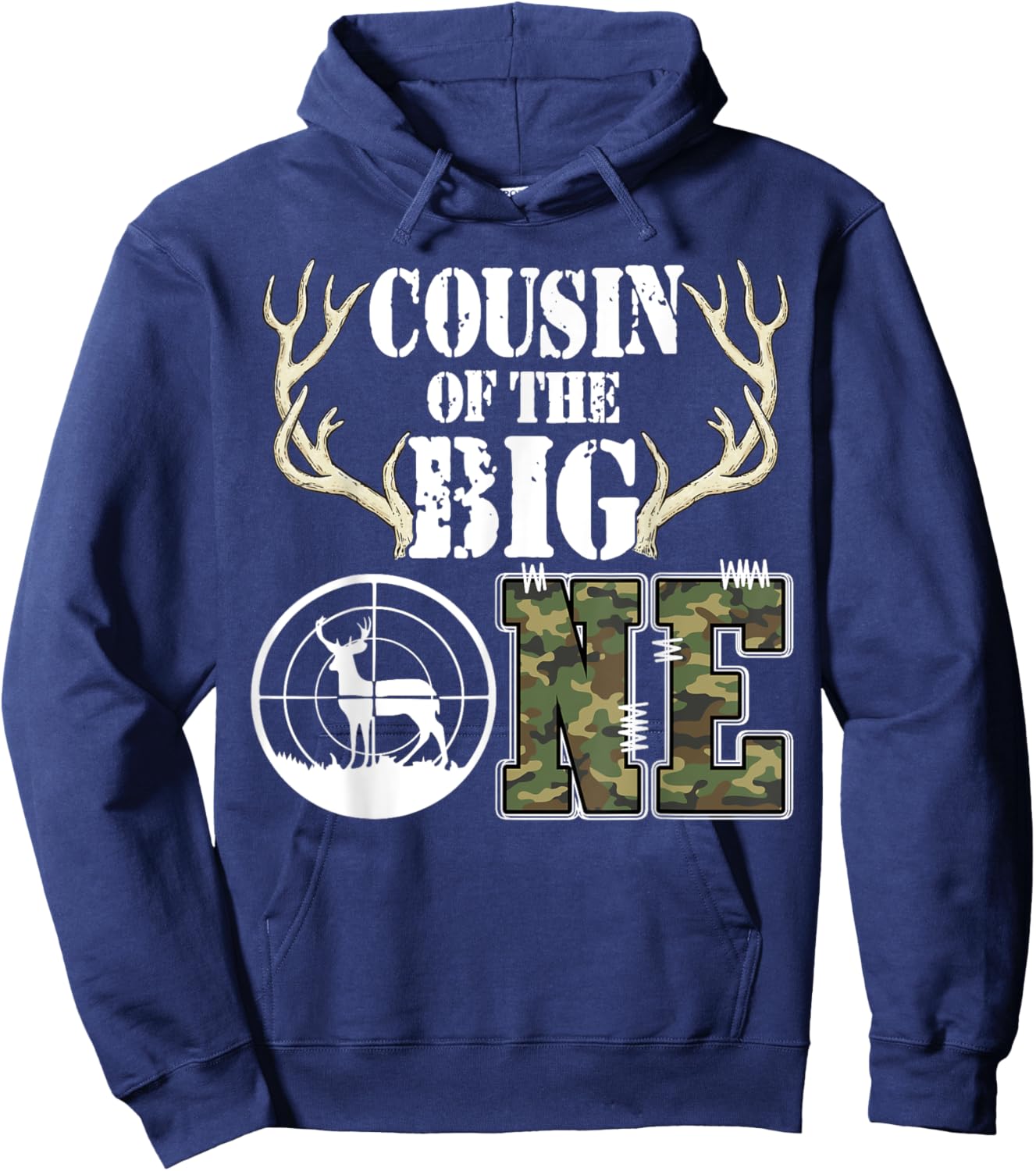Cousin of The Big One Birthday Boy Deer Hunter Camouflage Hoodie - Hoodie | Navy