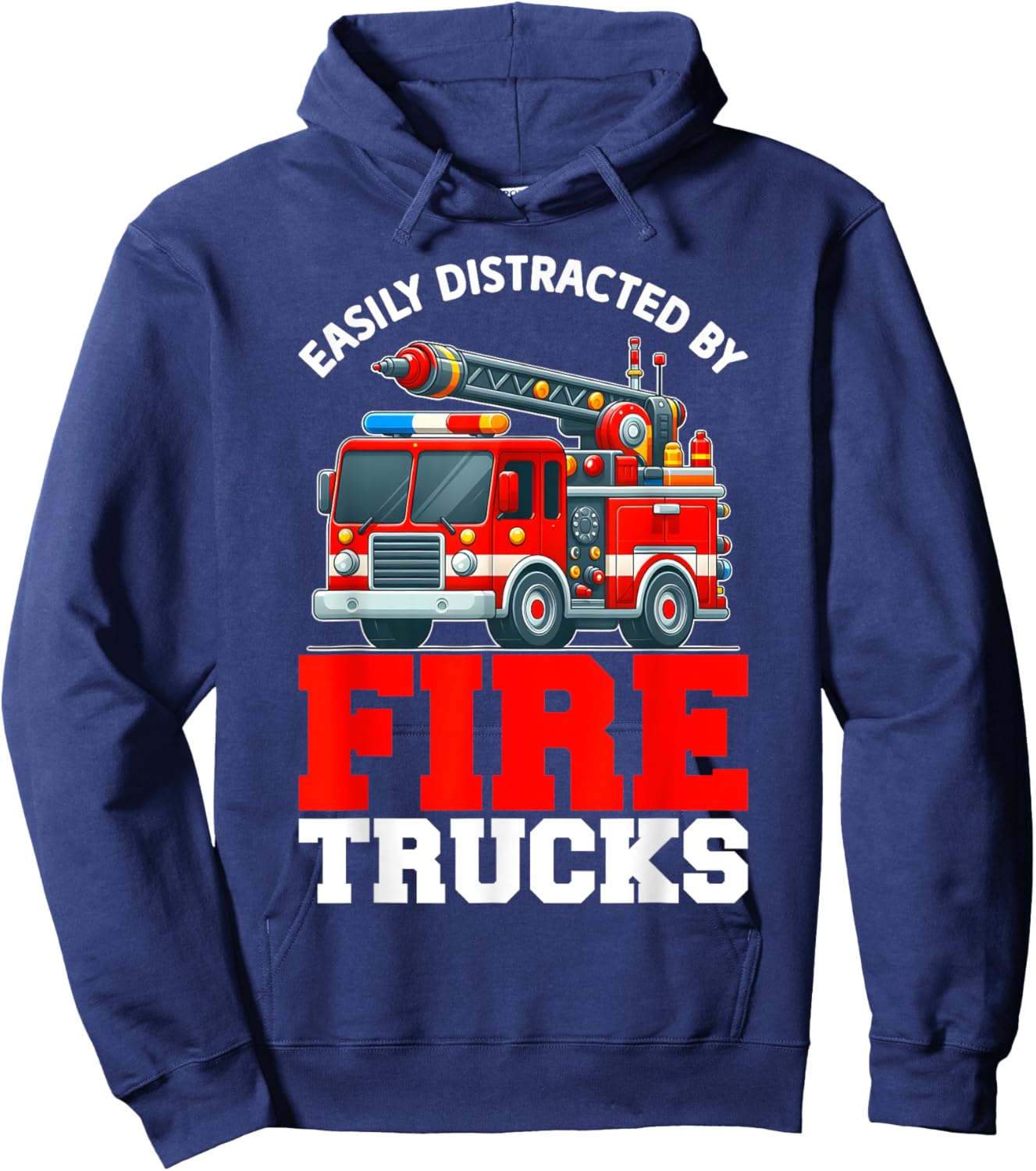 Firefighters Easily Distracted By Fire Trucks Men Boys Kids Hoodie - Hoodie | Navy