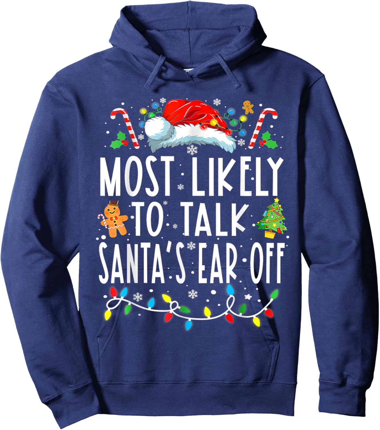 Most Likely To Talk Santa's Ear Off Family Christmas Pajamas Hoodie - Hoodie | Navy