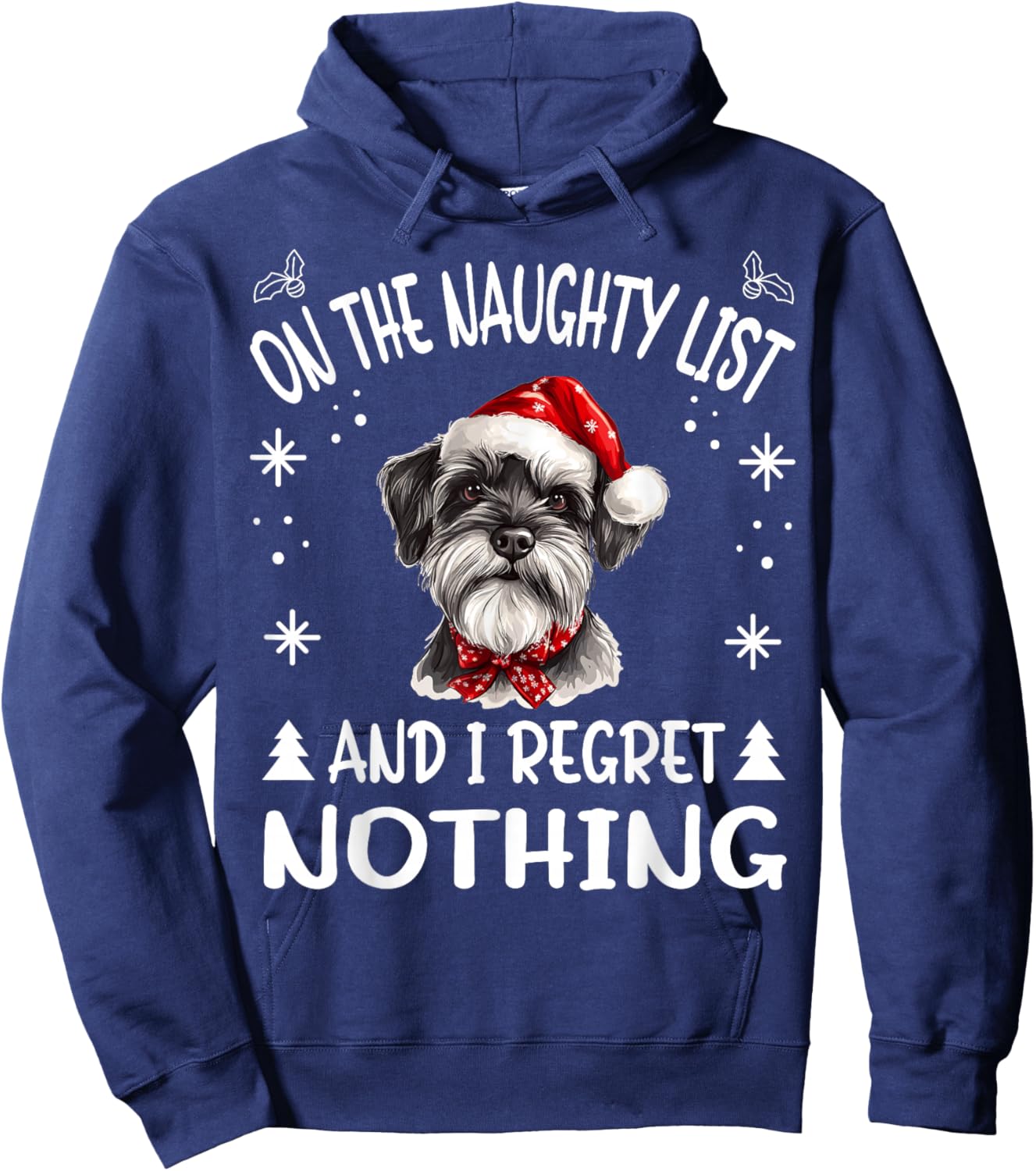 Cute Miniature Schnauzer Dog Christmas On The Naughty List Hoodie - Hoodie | Navy