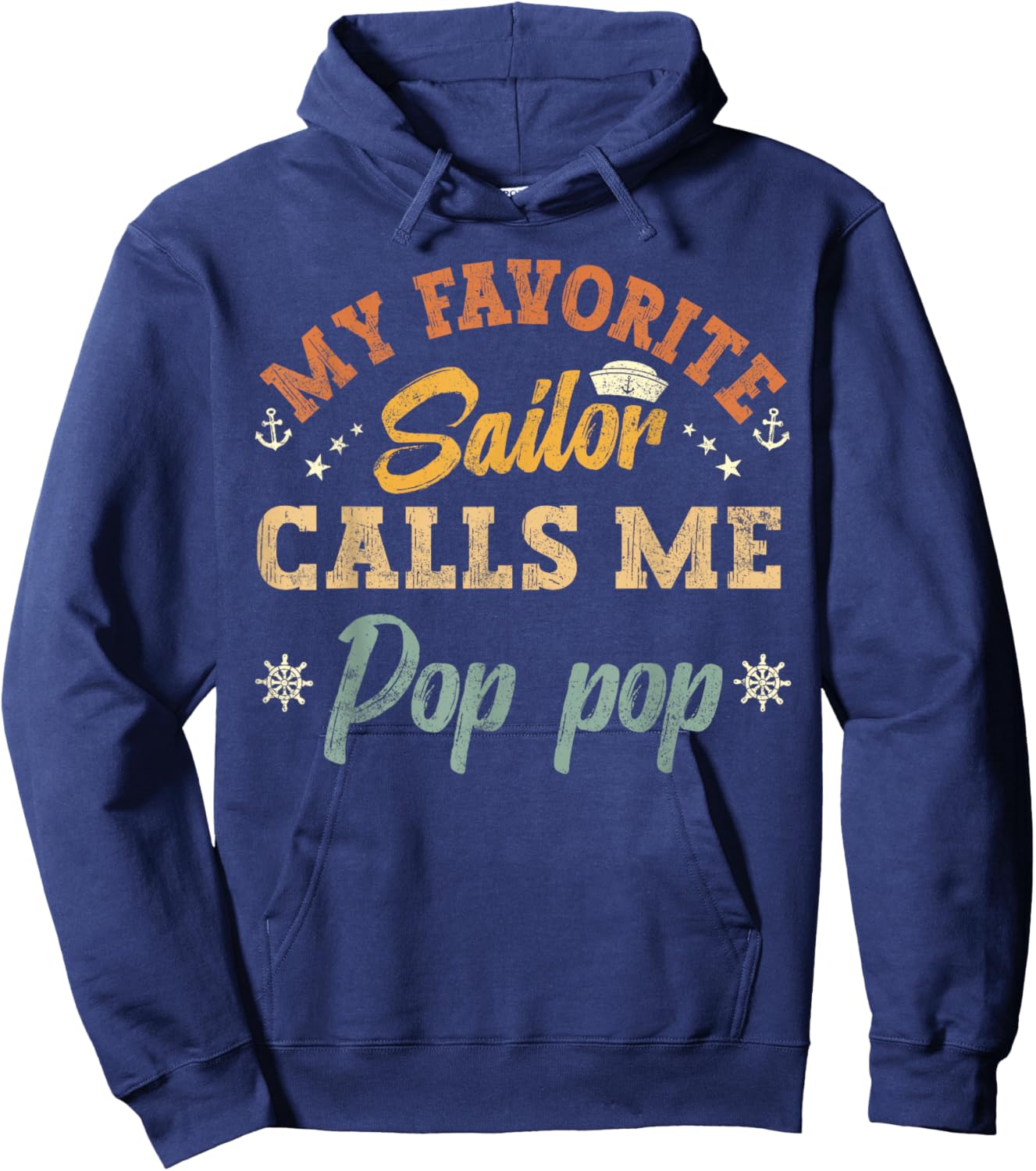My Favorite Sailor Calls Me pop pop funny sailing retro Hoodie - Hoodie | Navy