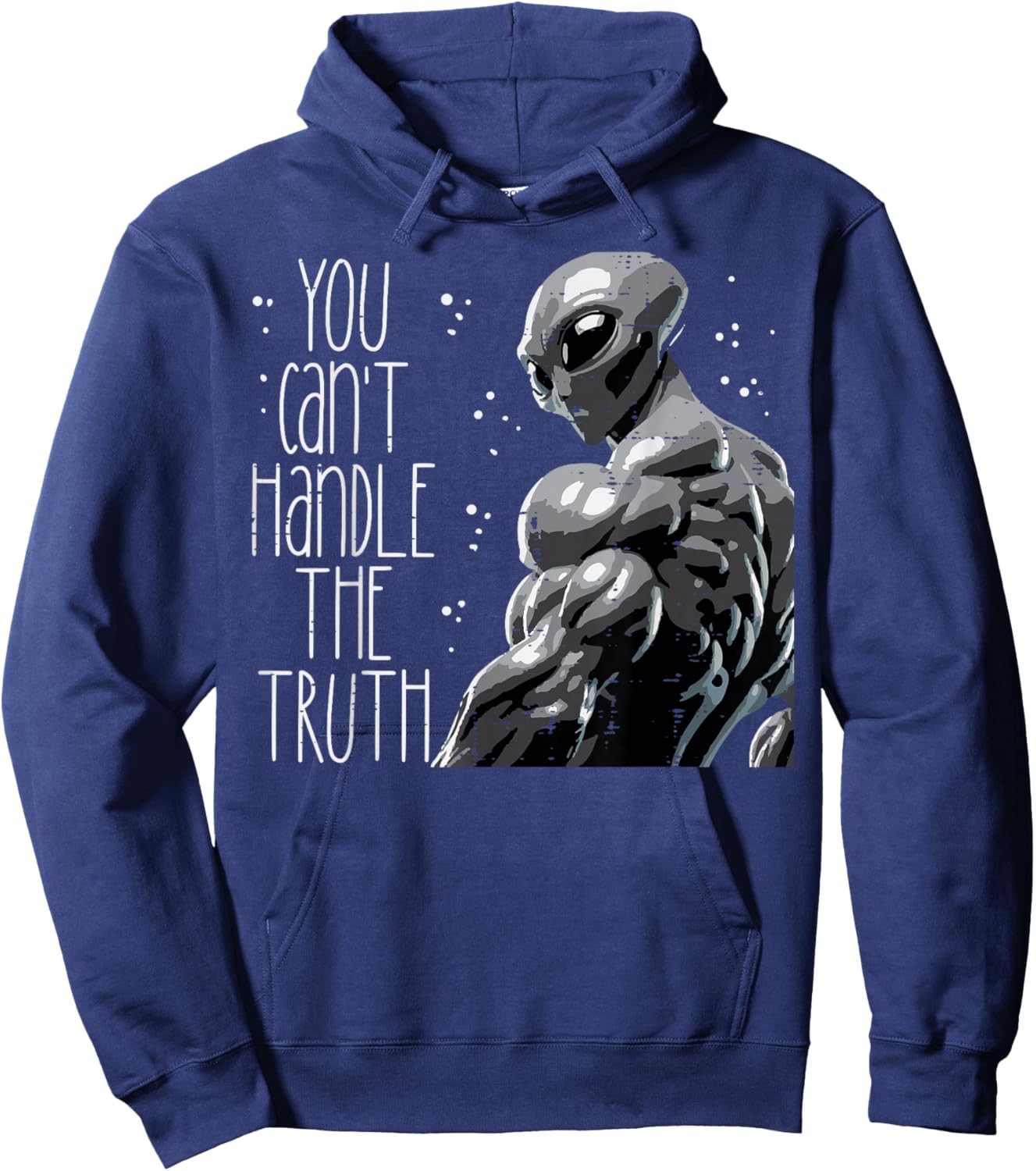 Buff Alien You Cant Handle The Truth Funny Gym Men Women Kid Hoodie - Hoodie | Navy