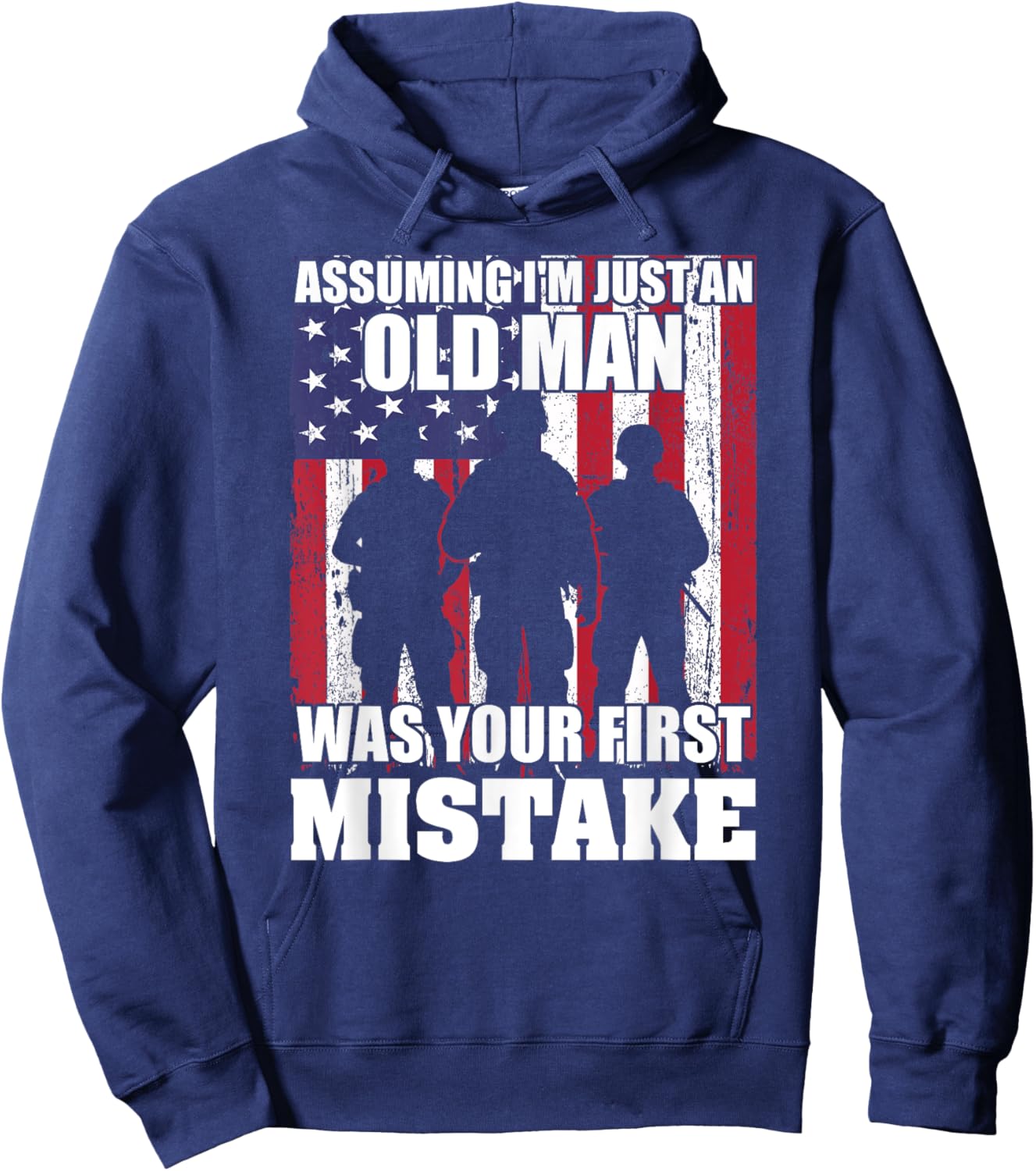 Assuming I'm Just An Old Man Was Your First Mistake Veteran Hoodie - Hoodie | Navy