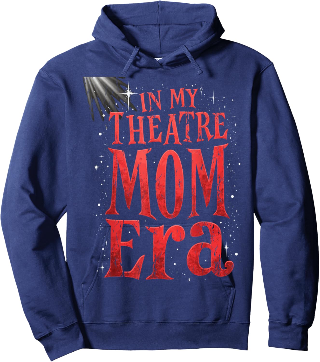 Theater Mom Theater Life In My Theater Mom Era Drama Mama Hoodie - Hoodie | Navy