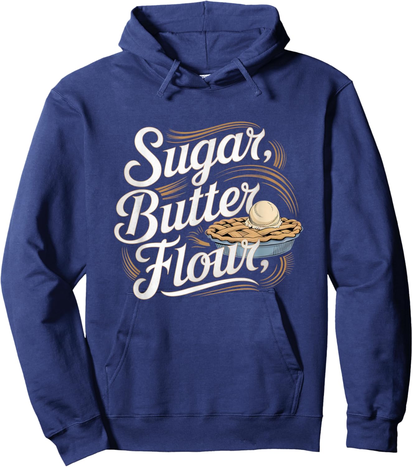 Sugar Butter Flour Musical Waitress Pies Baking Motivational Hoodie - Hoodie | Navy