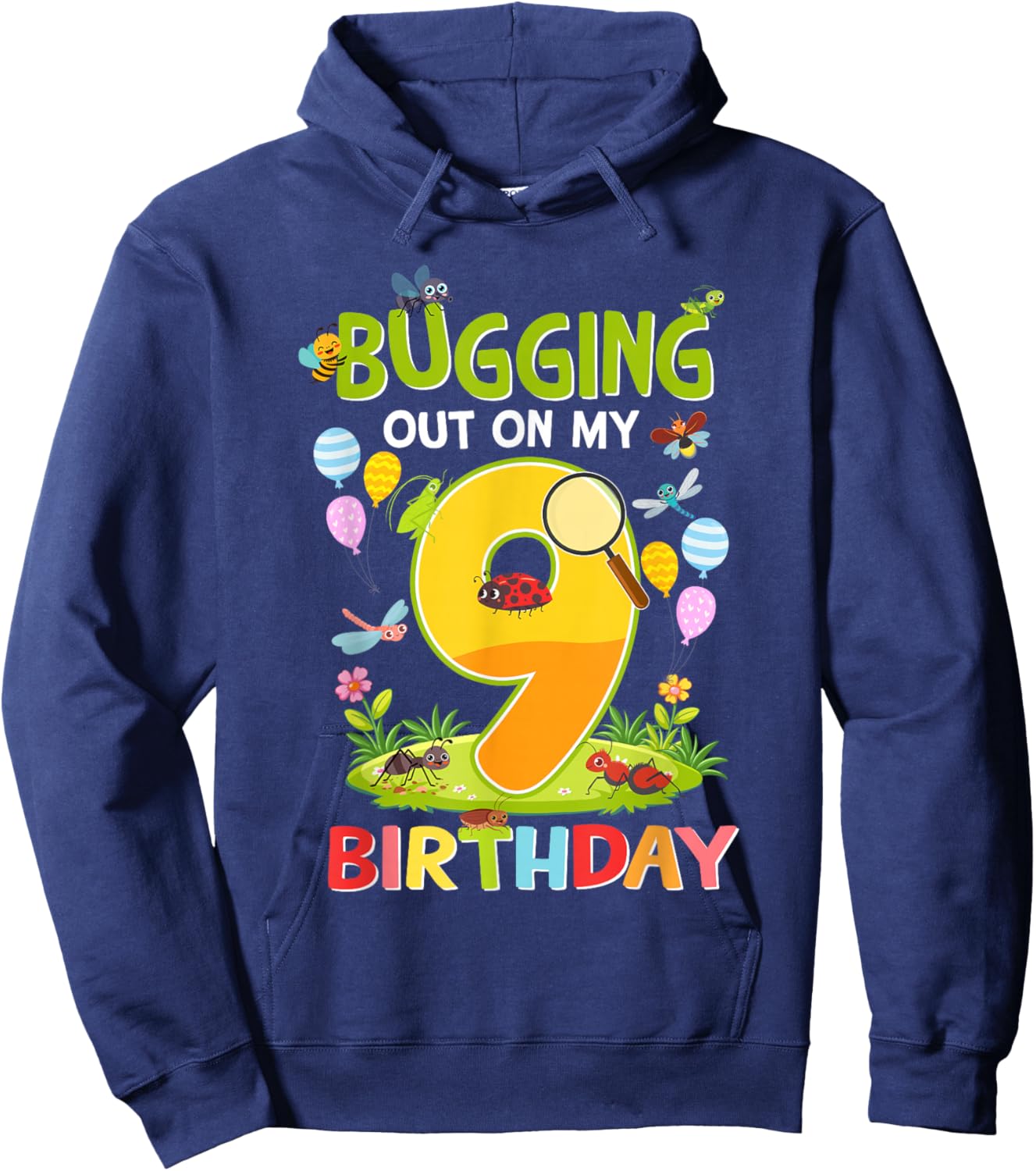 Bugging Out On My 9th Birthday 9 Year Old Insect Lover Hoodie - Hoodie | Navy