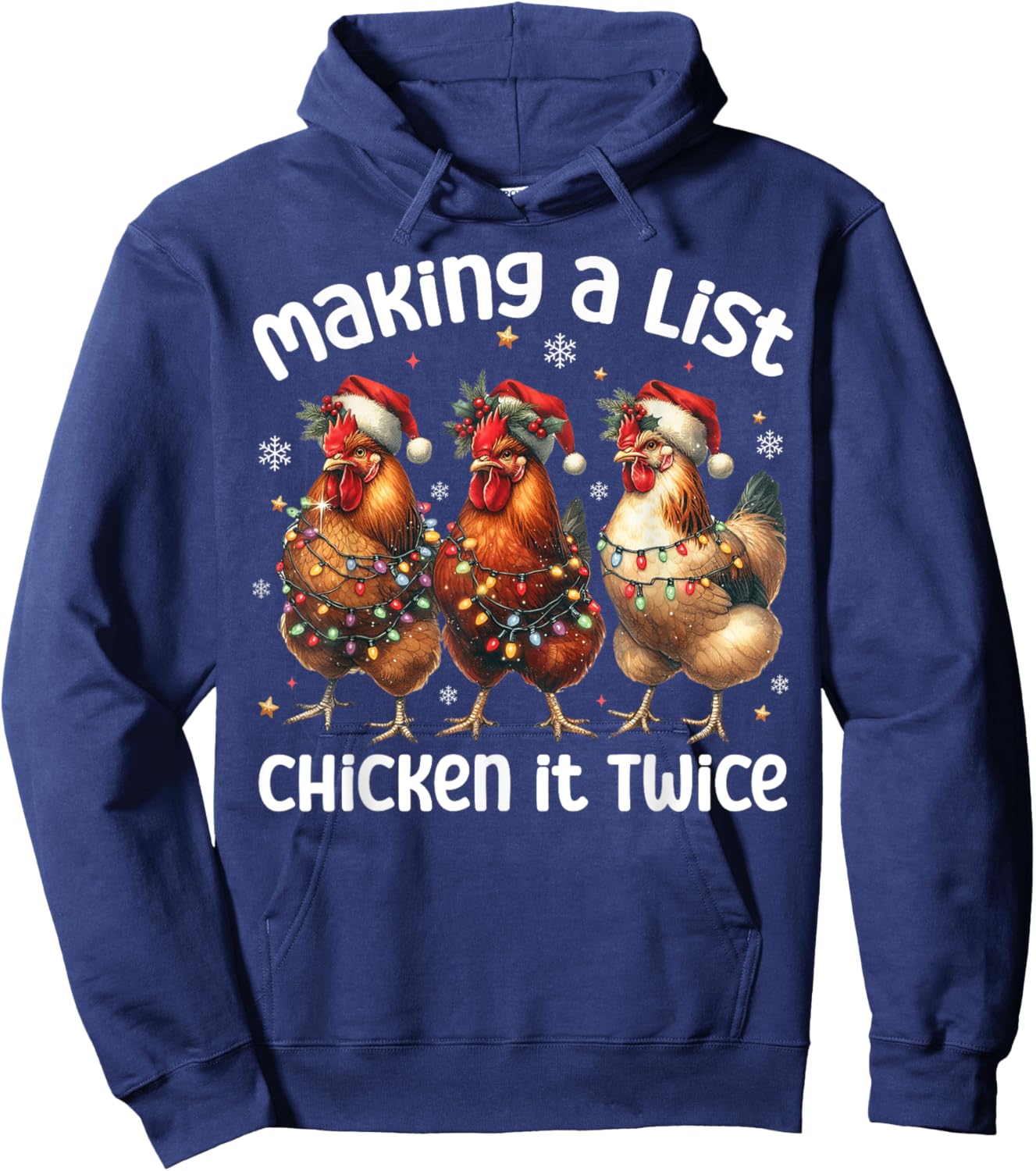 Making A List Chicken It Twice Chicken Lover Santa Hat Light Hoodie - Hoodie | Navy