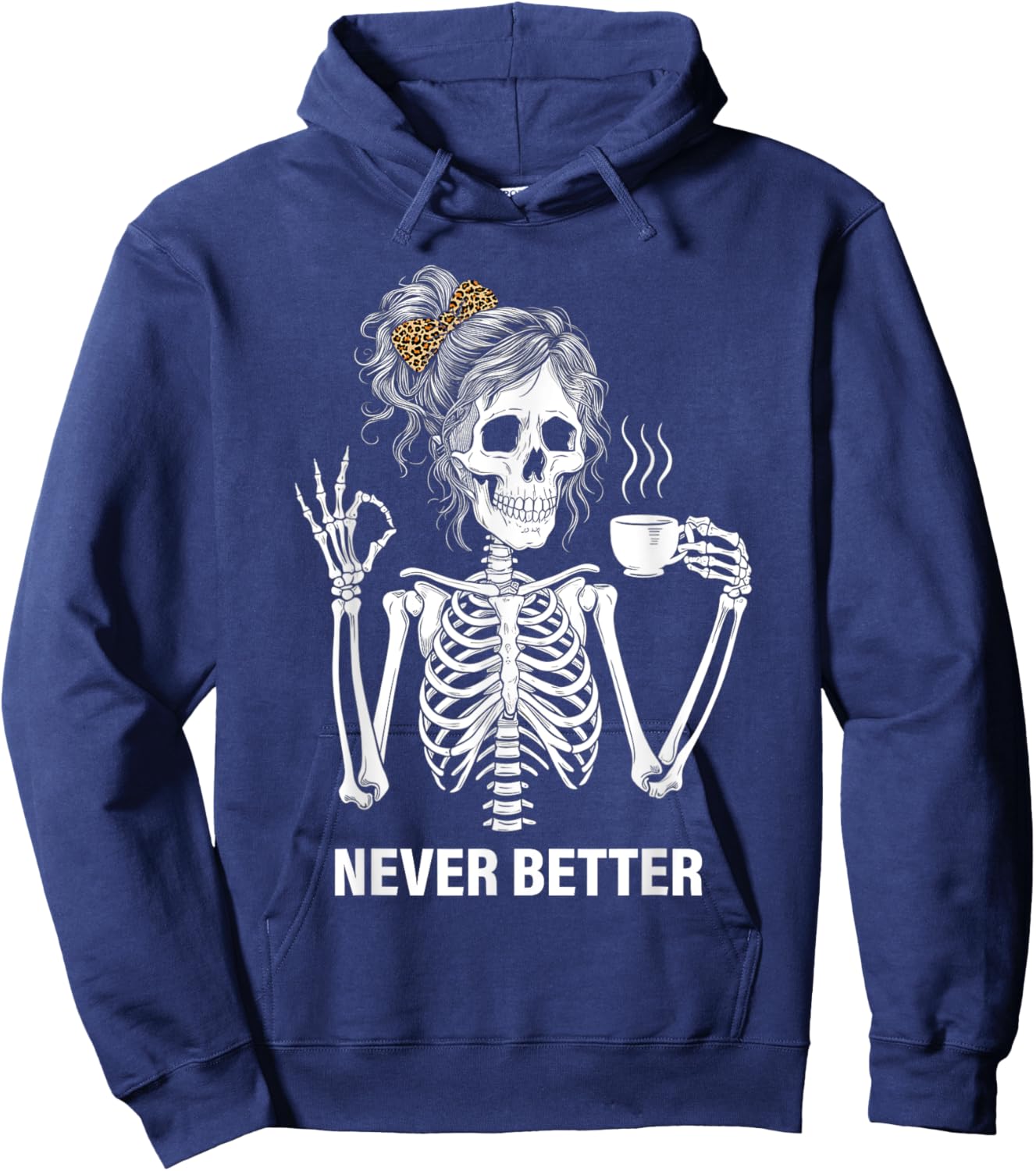 Never Better Skeleton Women Drinking Coffee Peace Halloween Hoodie - Hoodie | Navy