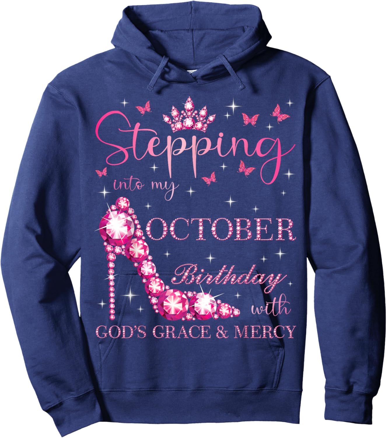 Stepping Into My October Birthday With God's Grace & Mercy Hoodie - Hoodie | Navy