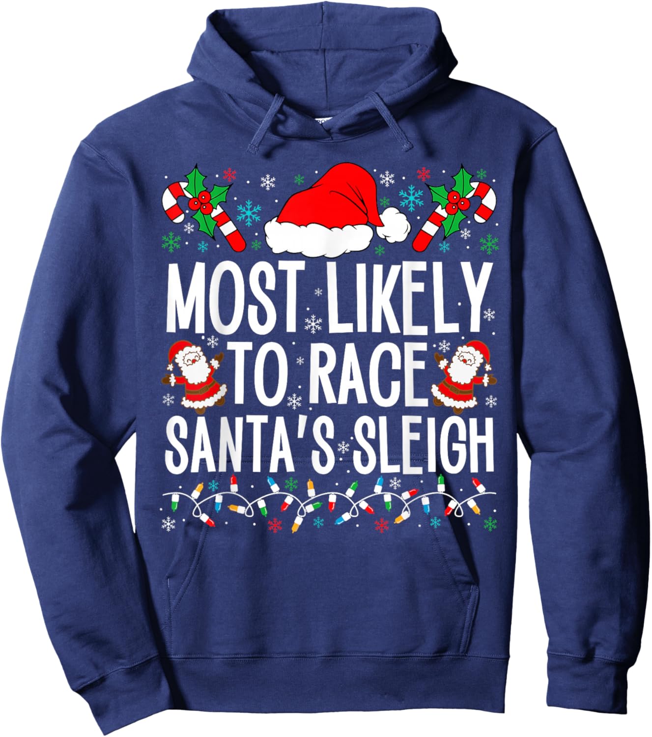 Most Likely To Race Santa's Sleigh Family Xmas Pajamas 2024 Hoodie - Hoodie | Navy