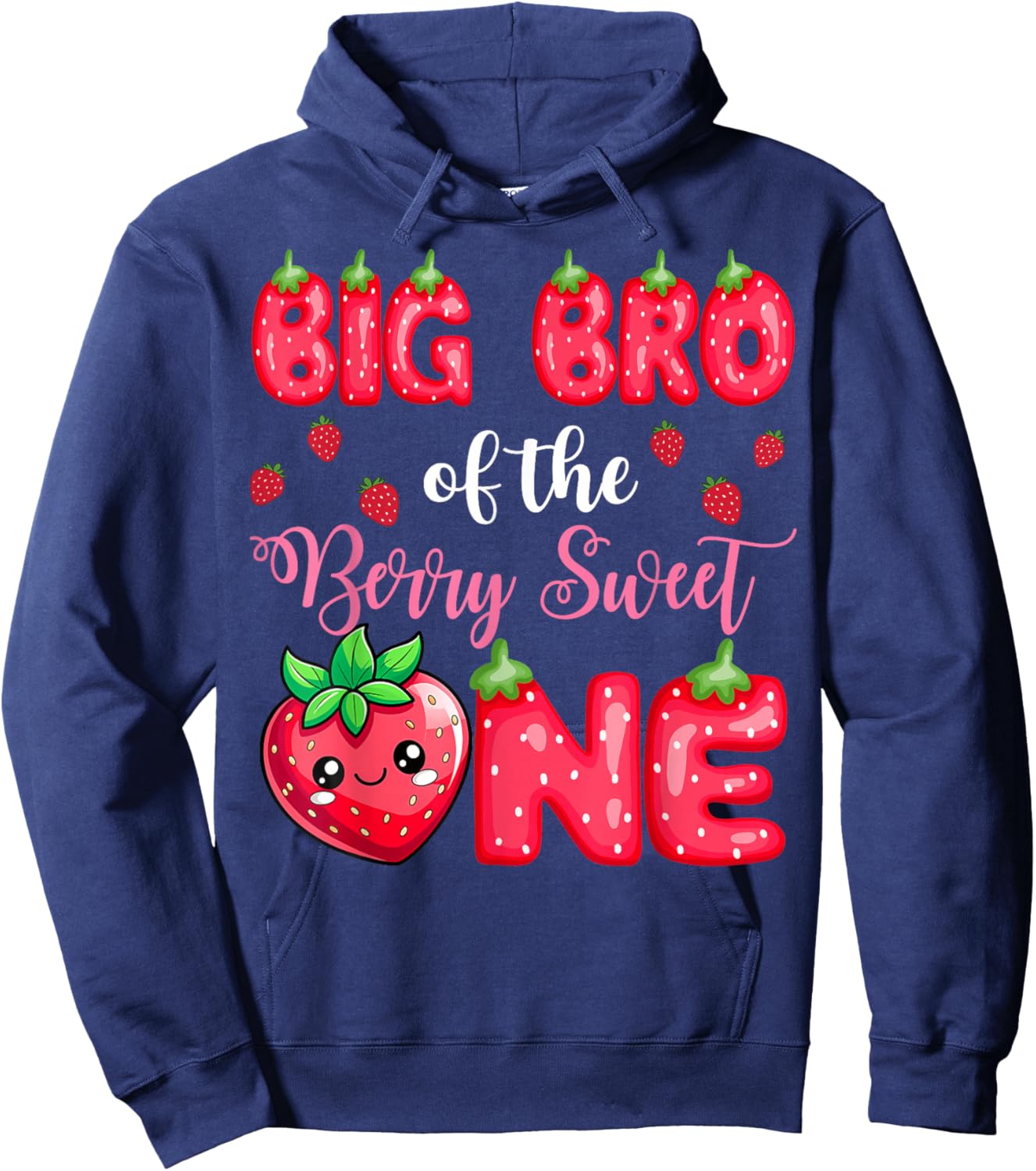Big Bro Of The Berry Sweet One 1St Birthday Strawberry Hoodie - Hoodie | Navy
