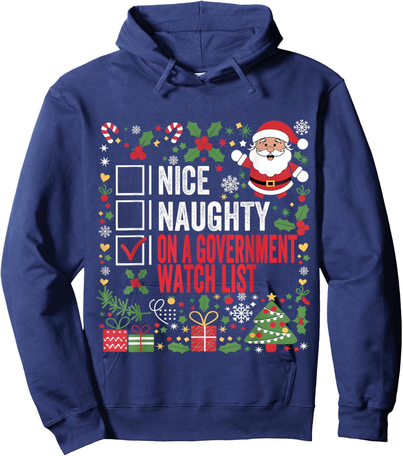 Nice Naughty On A Government Watch List Funny Christmas Hoodie - Hoodie | Navy