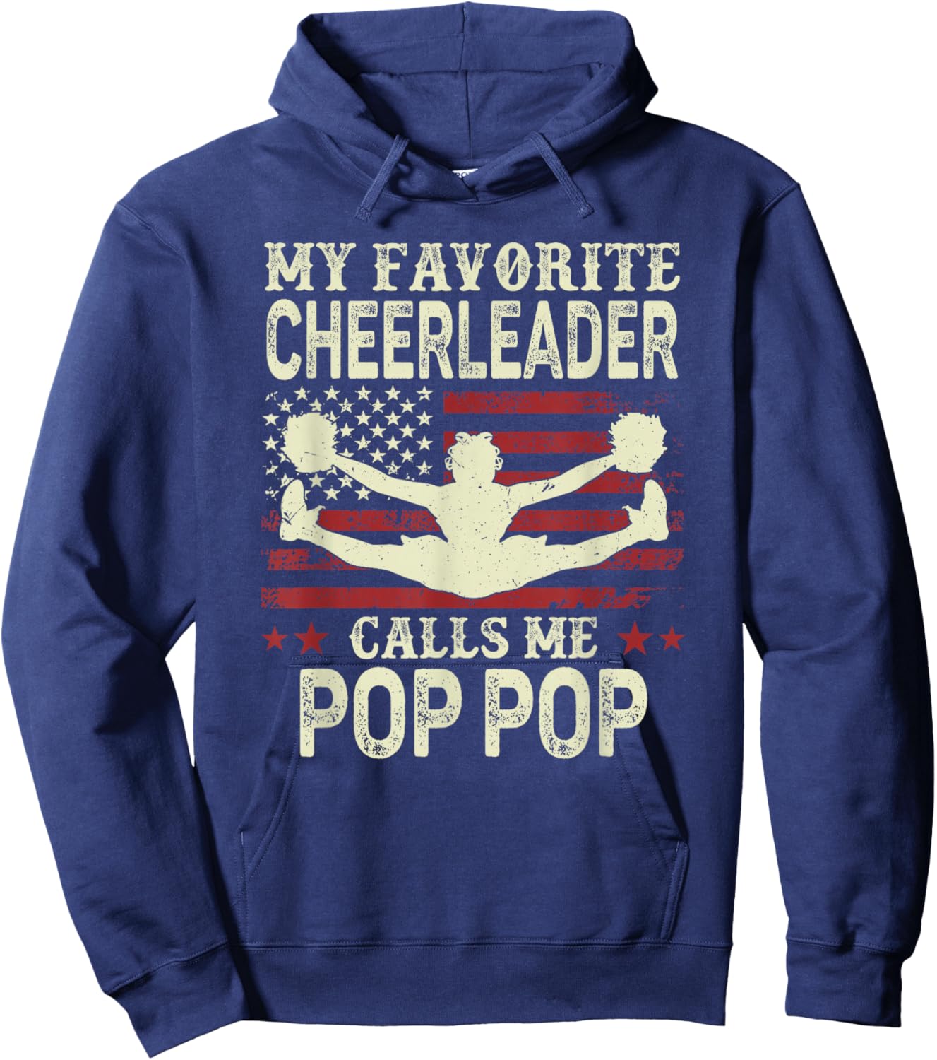 My Favorite Cheerleader Calls Me Pop Pop US Flag Patriotic Hoodie - Hoodie | Navy