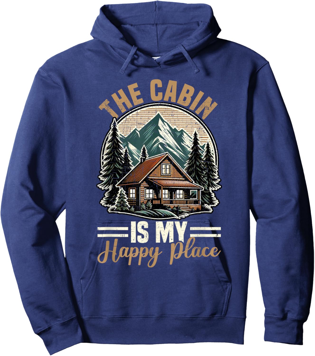 The Cabin Is My Happy Place Family Vacation Nature Outdoor Hoodie - Hoodie | Navy