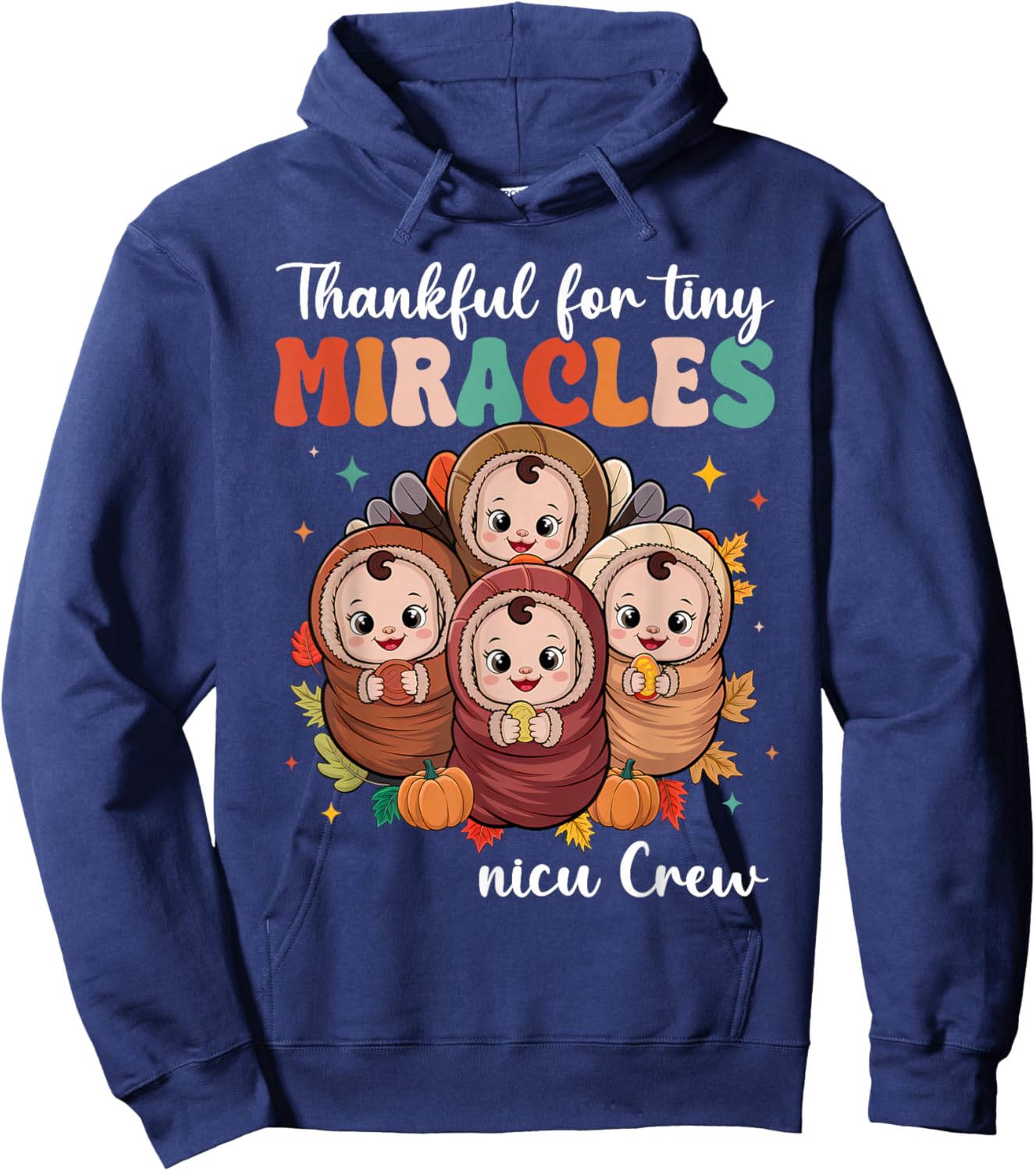 NICU Crew Thanksgiving Nurse Fall Thankful For Tiny Miracles Hoodie - Hoodie | Navy