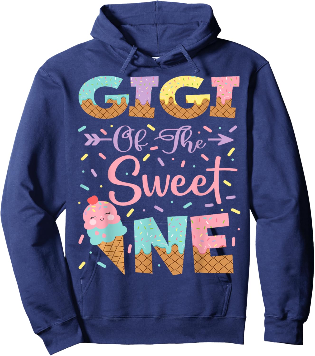 Gigi Of The Sweet One Ice Cream 1St Birthday Girl Hoodie - Hoodie | Navy