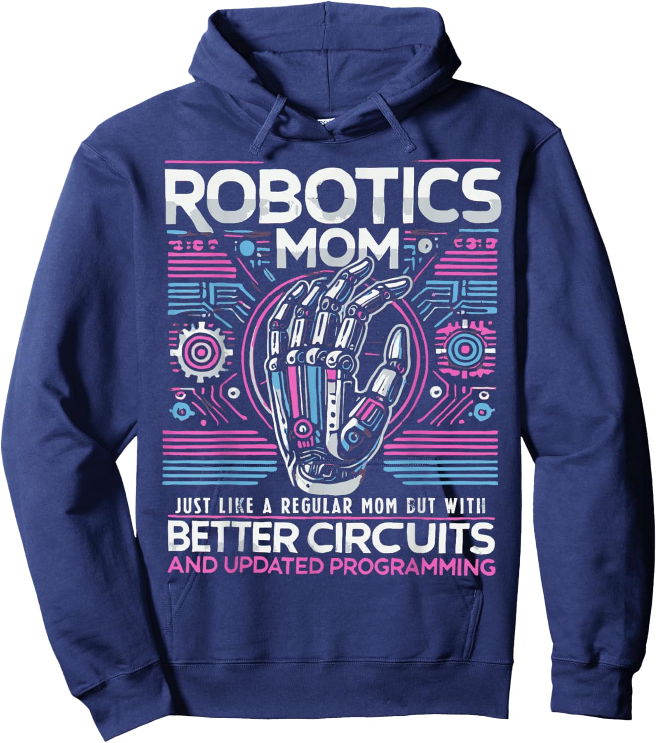 First Robot Technology Robotic Engineer Robotics Mom Women Hoodie - Hoodie | Navy