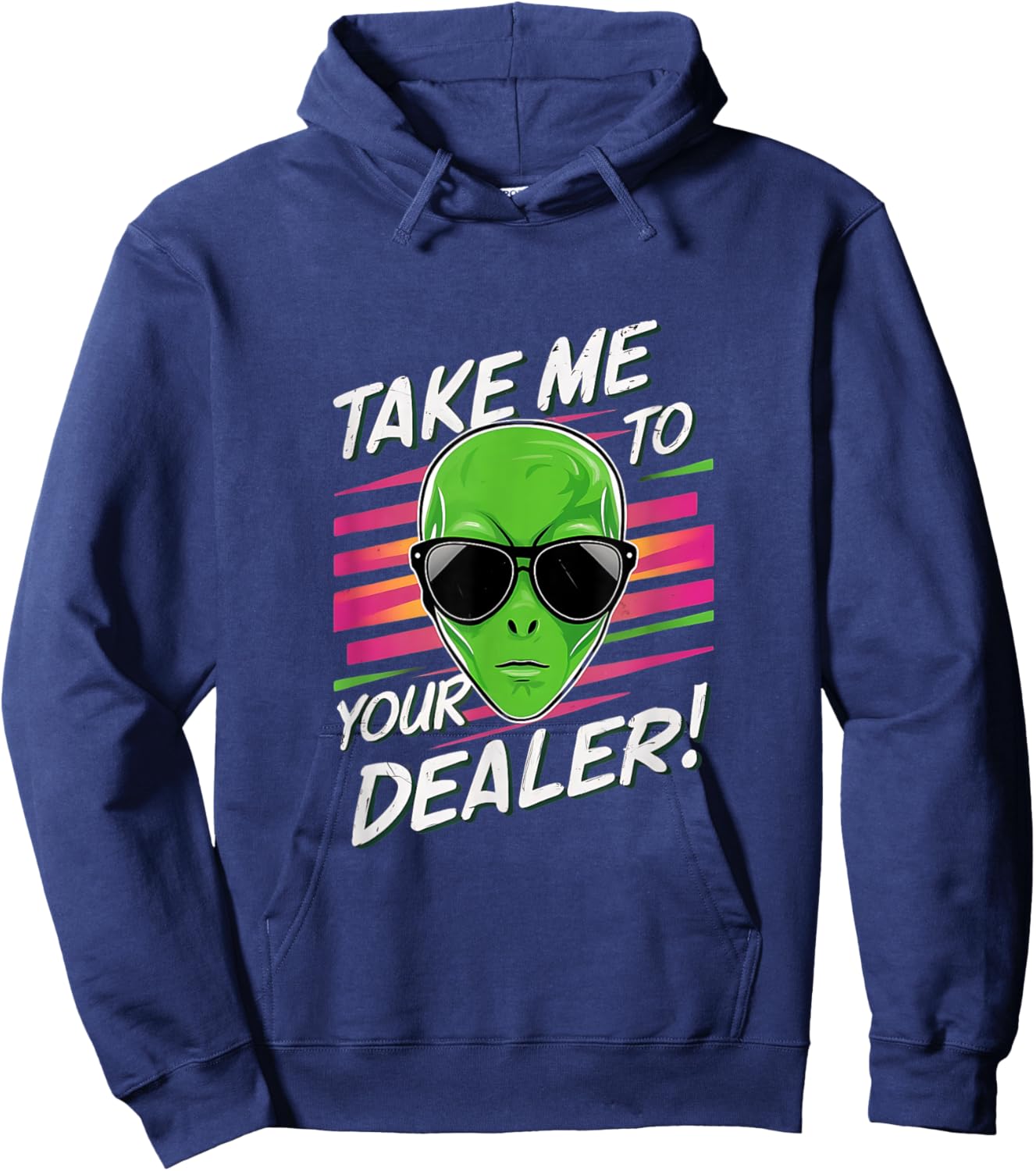 Take Me To Your Dealer Funny Alien Hoodie - Hoodie | Navy
