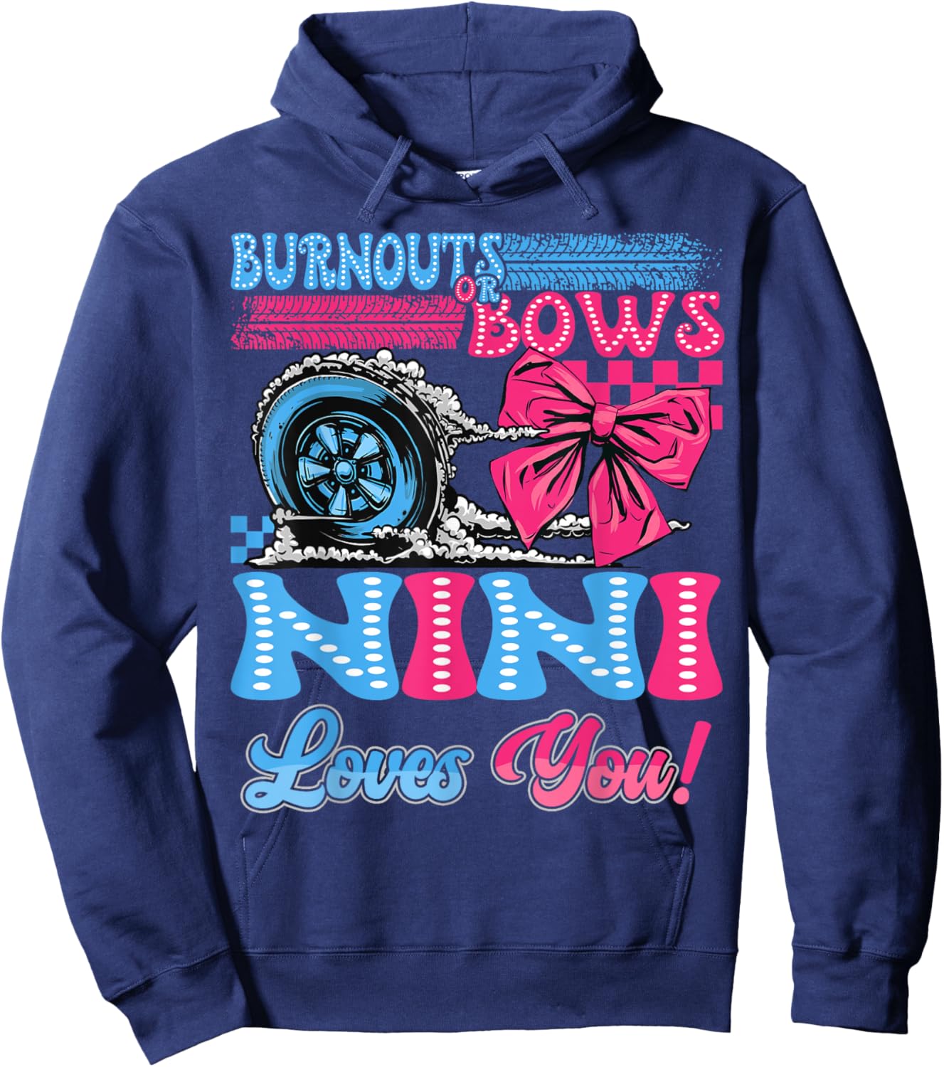 Burnouts or Bows Nini Loves You Gender Reveal Party Hoodie - Hoodie | Navy