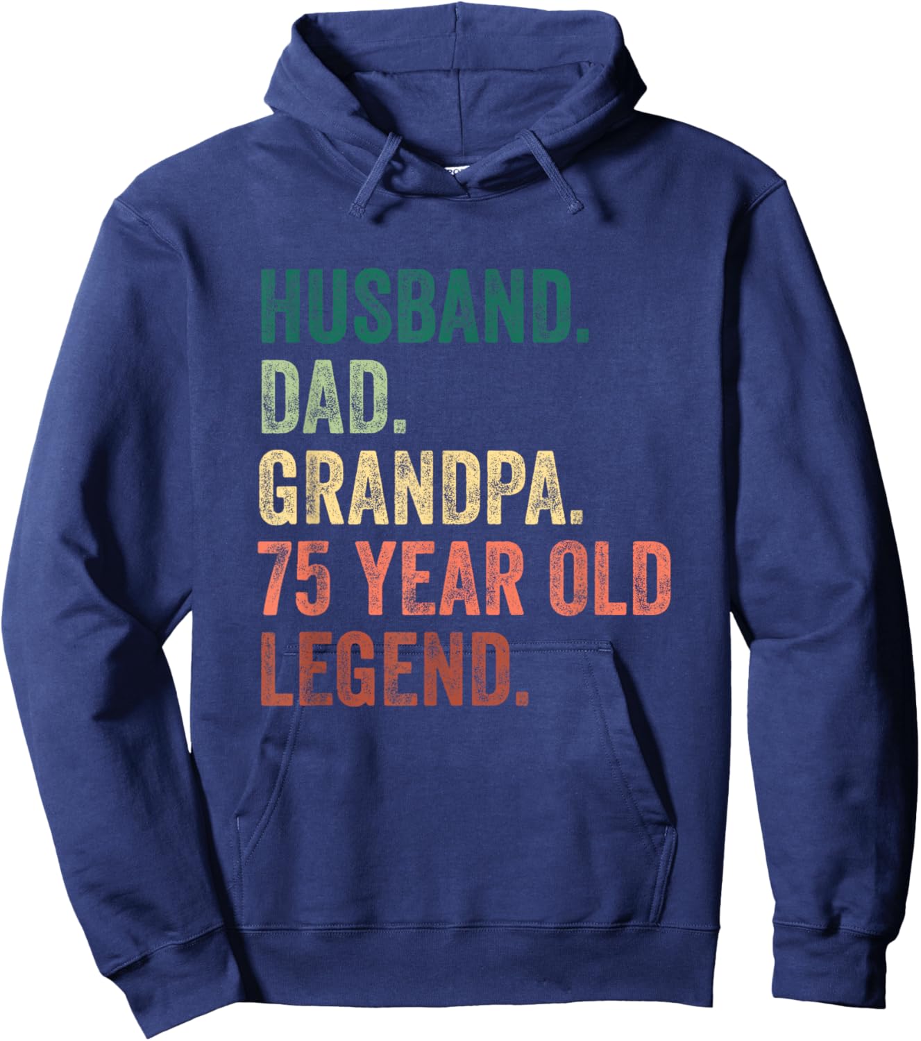 Husband Dad Grandpa 75 Year Old Legend 75th Birthday Hoodie - Hoodie | Navy