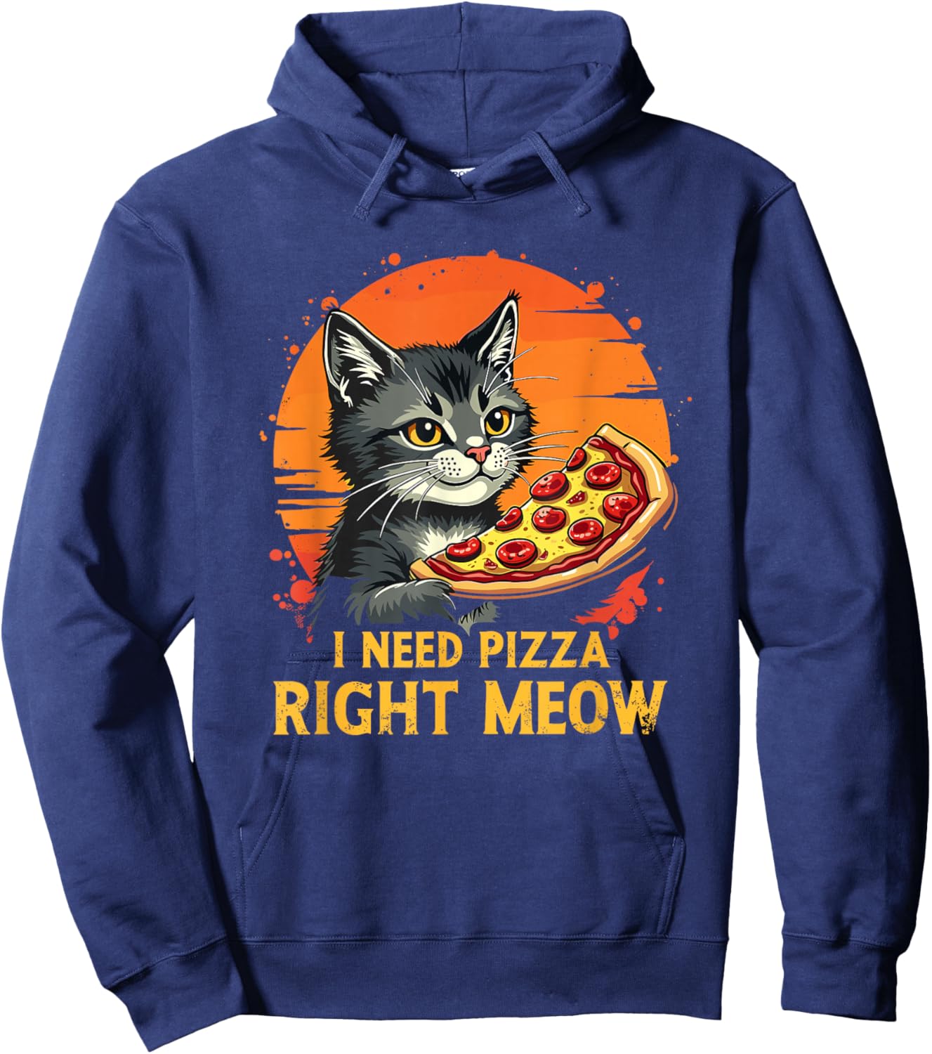 Funny Cat I Need Pizza Right Meow Pizza Hoodie - Hoodie | Navy
