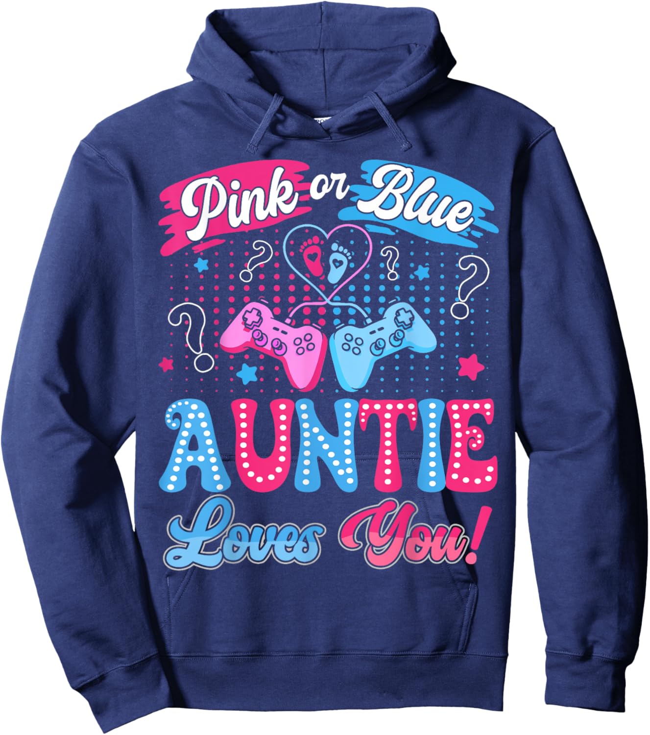 Pink or Blue Auntie Love You Video Game Gender Reveal Hoodie - Hoodie | Navy