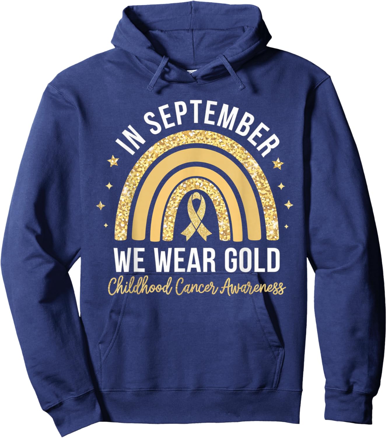 Rainbow In September We Wear Gold Childhood Cancer Awareness Hoodie - Hoodie | Navy