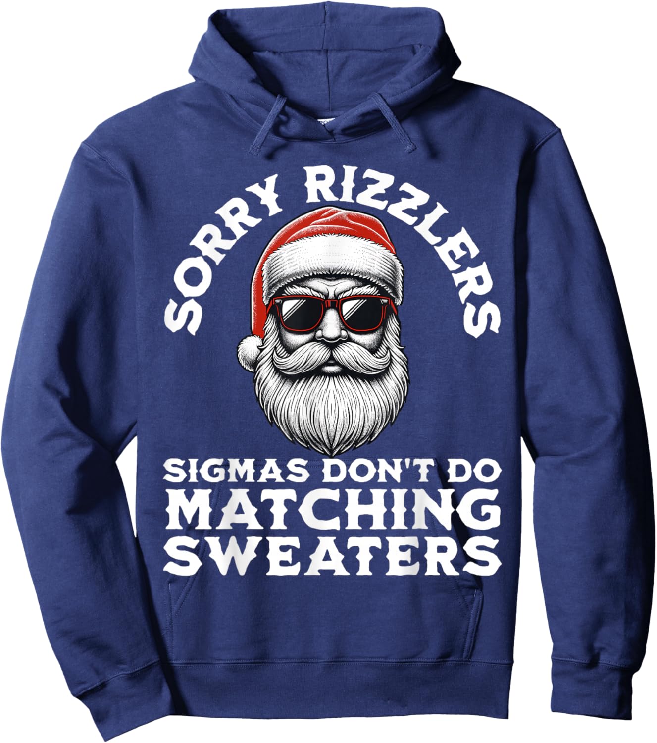 Sigmas Don't Do Matching Sweaters Christmas Santa Skibidi Hoodie - Hoodie | Navy