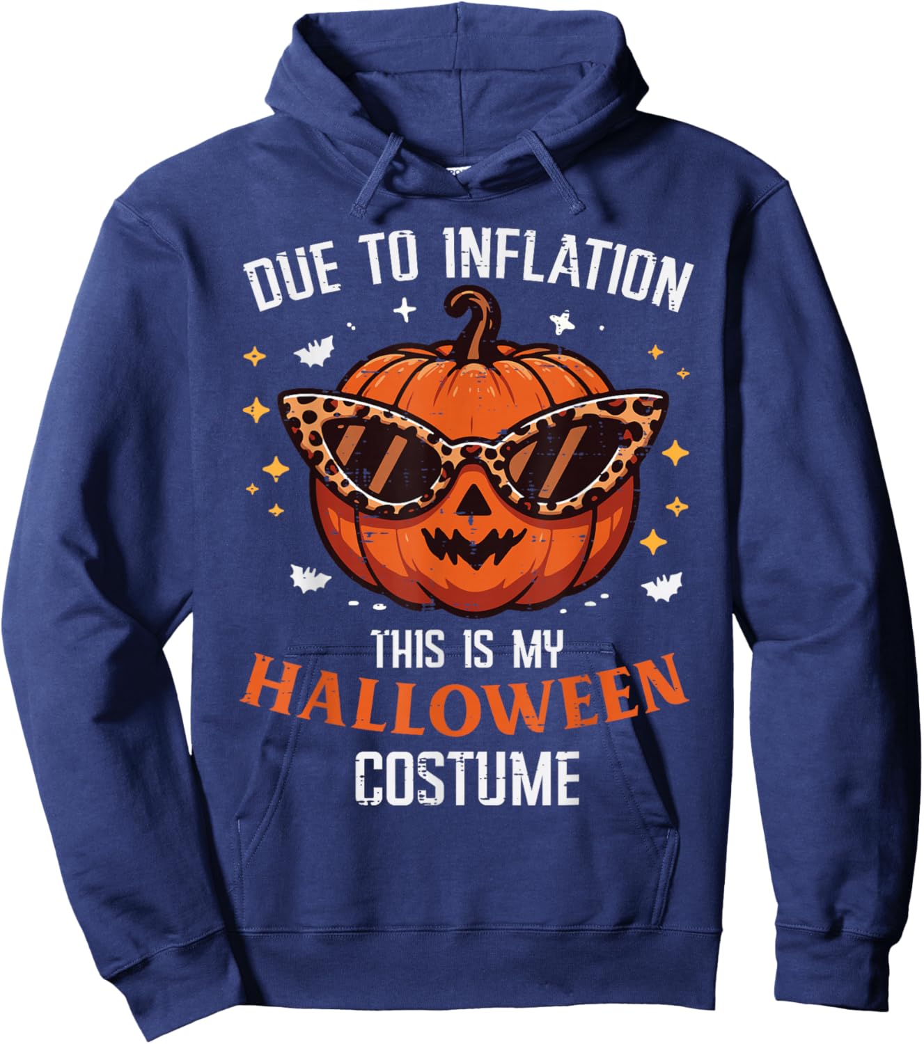 Due To Inflation This Is My Halloween Costume Fun Men Women Hoodie - Hoodie | Navy