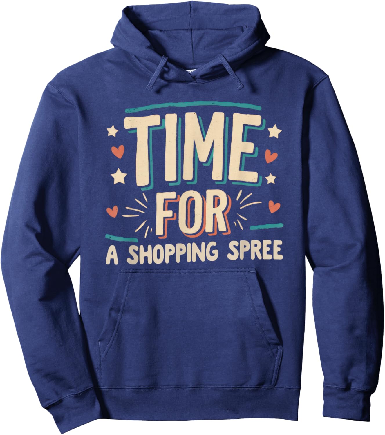 Shopping Spree Celebration Job Promotion Goal Little Treat Hoodie - Hoodie | Navy