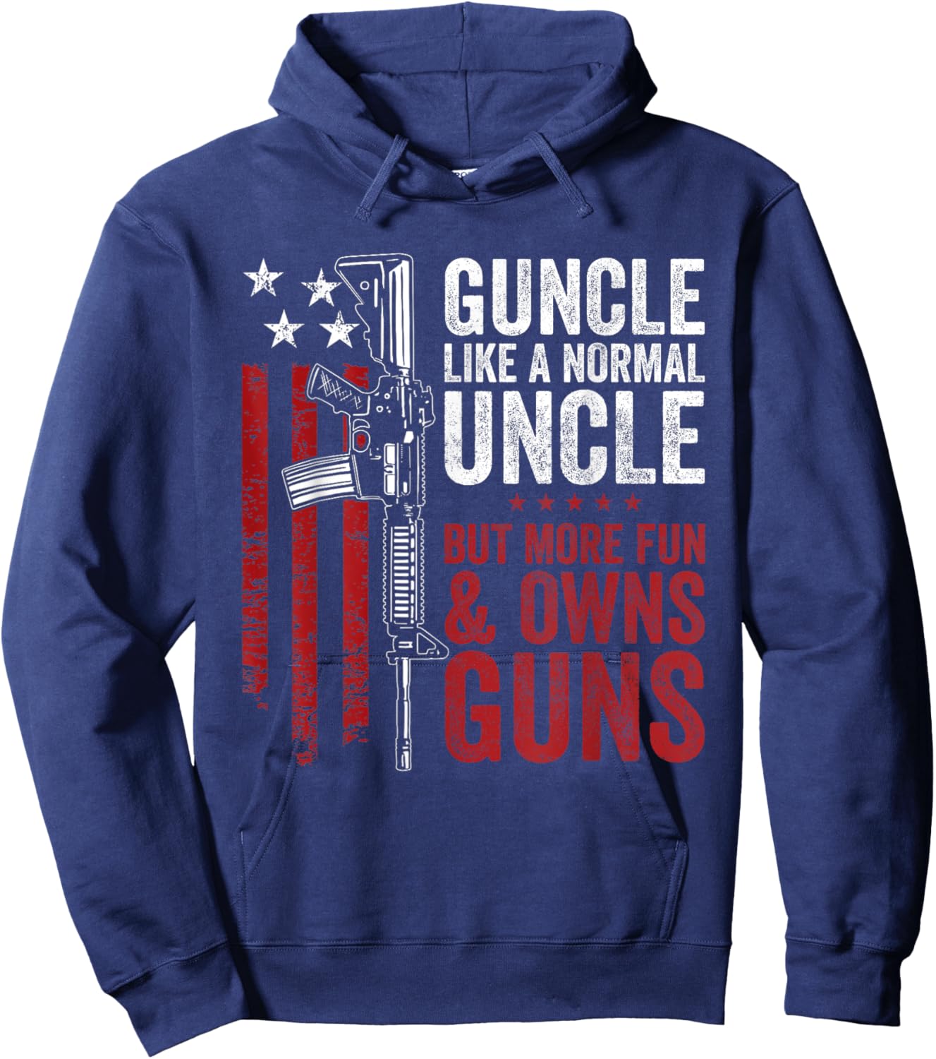 Funny Guncle Like Normal Uncle More Fun Owns Guns Hoodie - Hoodie | Navy