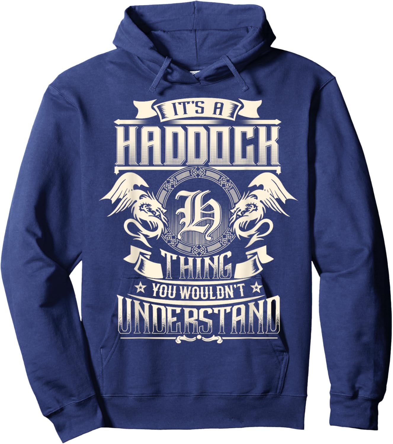 It's A HADDOCK Thing You Wouldn't Understand Family Name Hoodie - Hoodie | Navy