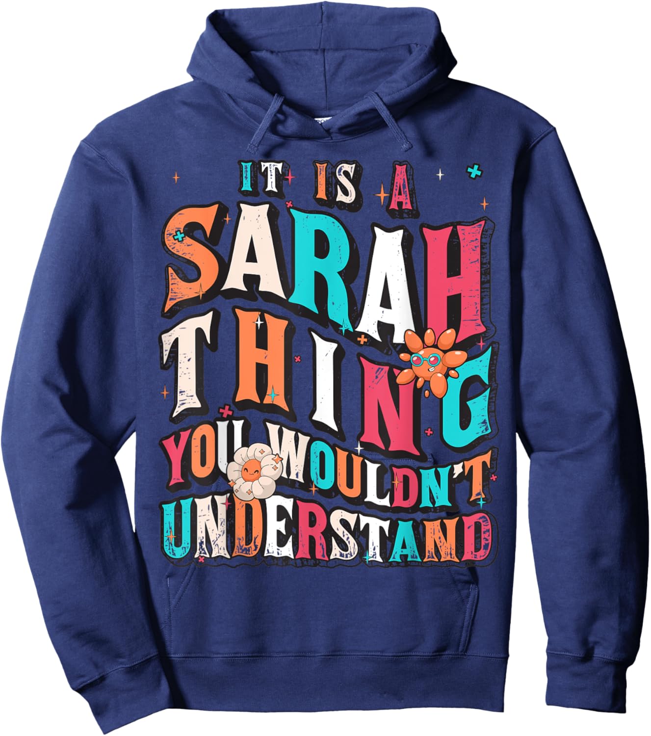 It's A Sarah Thing You Wouldn't Understand, Sarah Groovy Hoodie - Hoodie | Navy