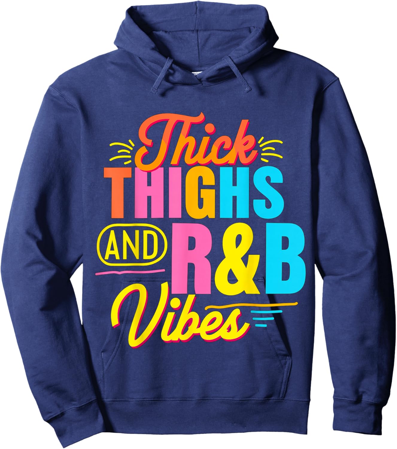 Thick thighs and R&B Vibes Disco Party Retro Hoodie - Hoodie | Navy