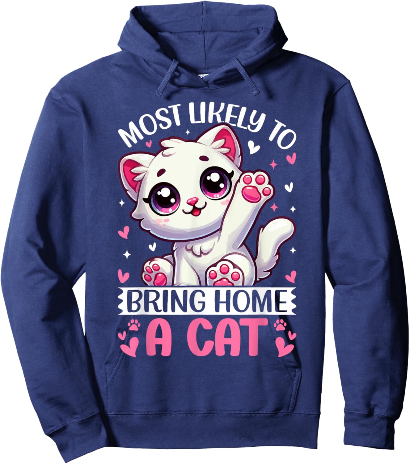 Most Likely To Bring Home A Cat Men Women Girls Kids Hoodie - Hoodie | Navy