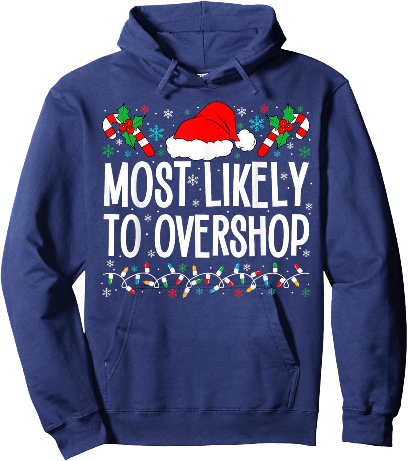 Most Likely To Overshop Shopping Funny Family Crew Christmas Hoodie - Hoodie | Navy