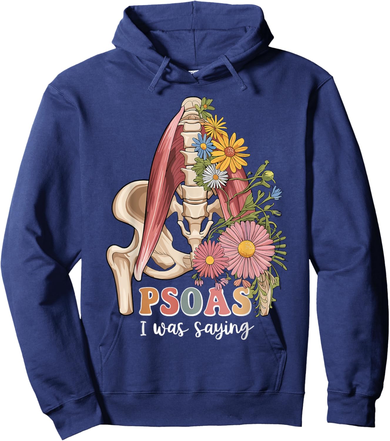 Psoas I Was Saying Massage Therapist Therapy LMT Masseuse Hoodie - Hoodie | Navy