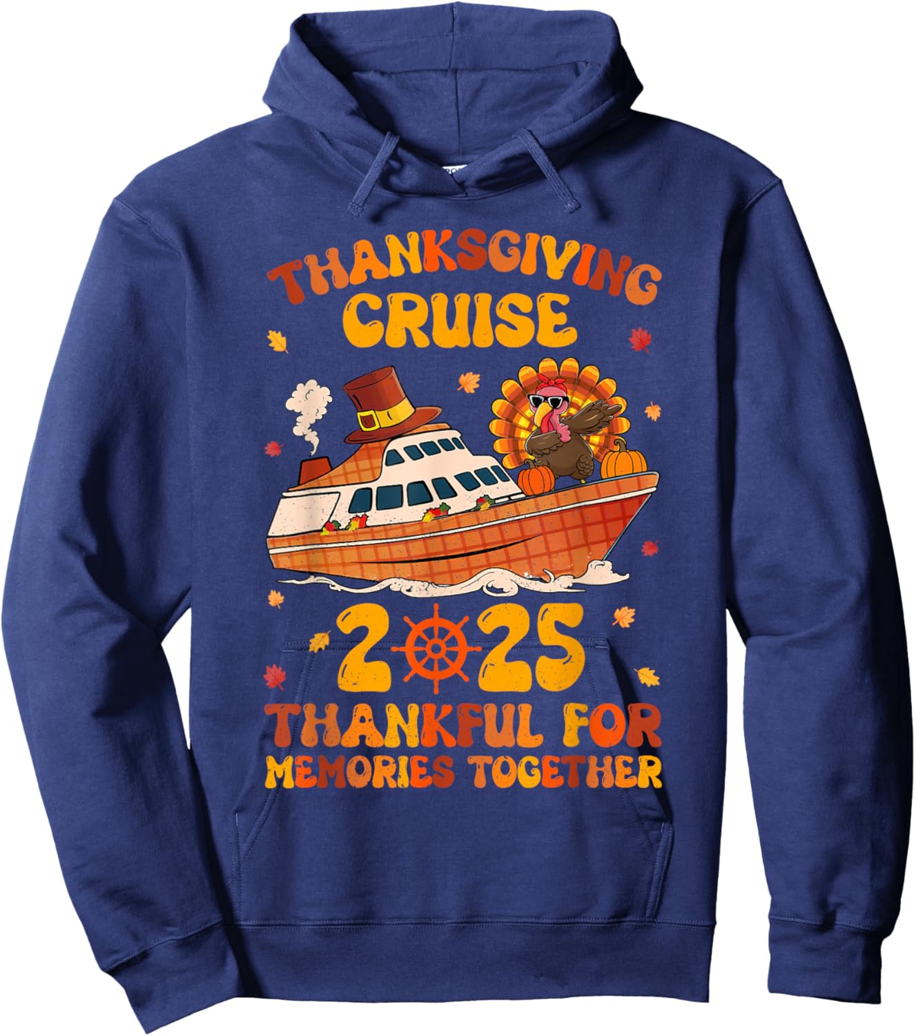 Thanksgiving Cruise 2025 Thankful For Memories Together Hoodie - Hoodie | Navy