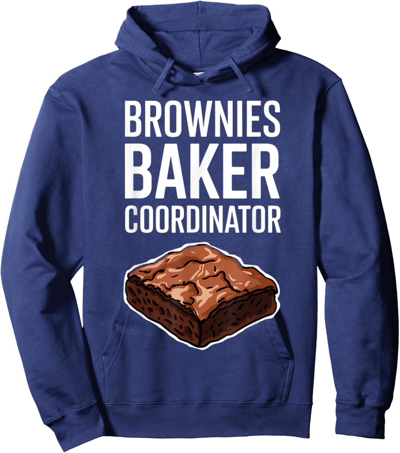 Brownies Baker Coordinator National Brownie Day Funny Hoodie - Hoodie | Navy