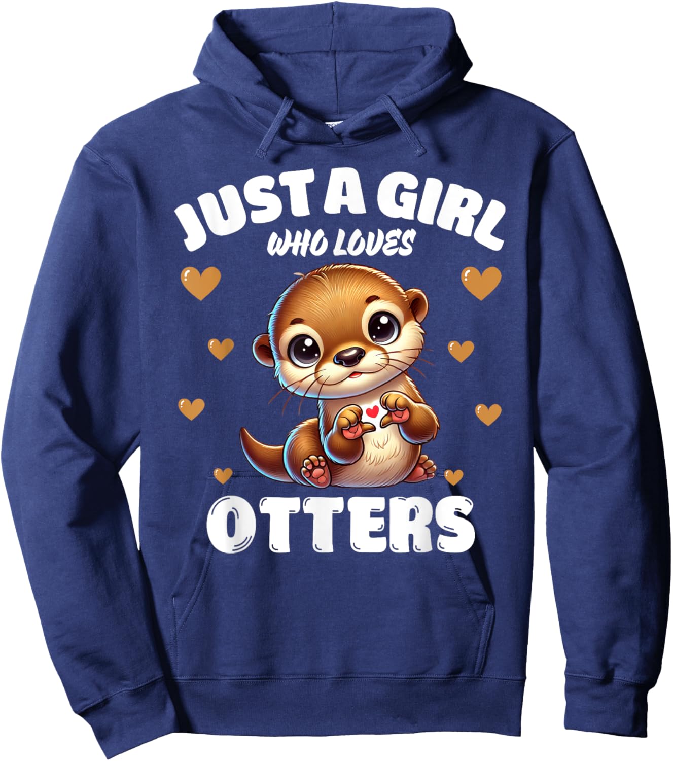 Just A Girl Who Loves Otters, Cute Otter Lovers Hoodie - Hoodie | Navy
