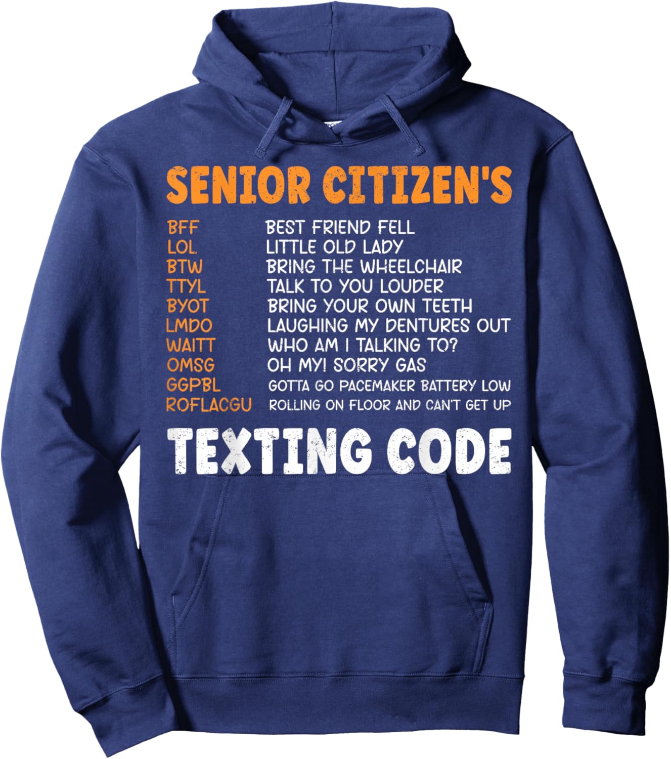 Funny Senior Citizen's Texting Code Hoodie - Hoodie | Navy