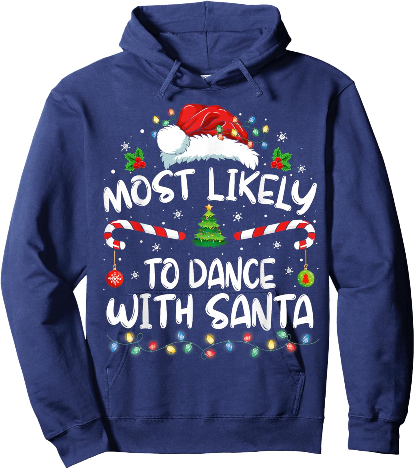 Most Likely To Dance With Santa Family Matching Christmas Hoodie - Hoodie | Navy