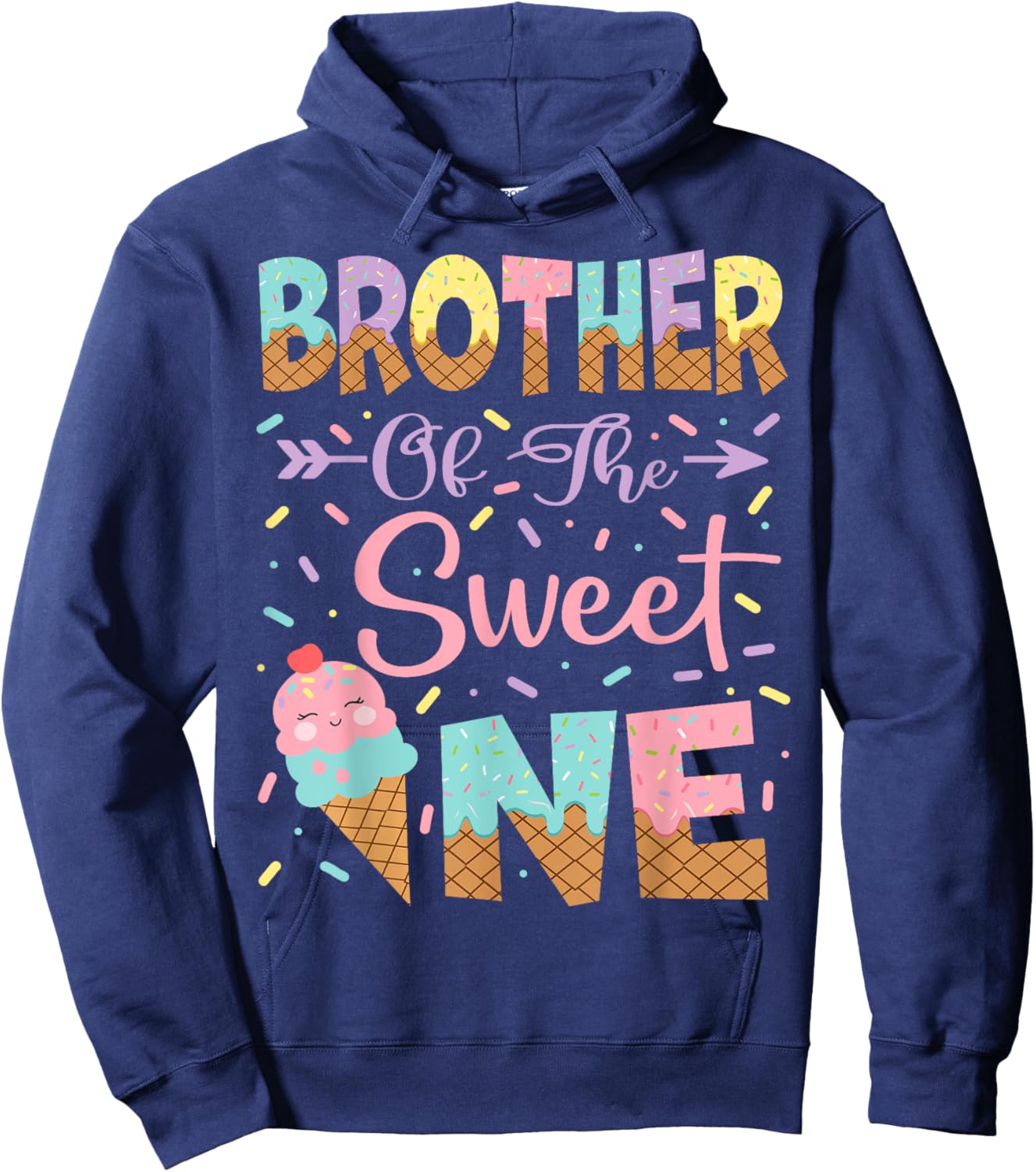 Brother Of The Sweet One Ice Cream 1St Birthday Girl Hoodie - Hoodie | Navy