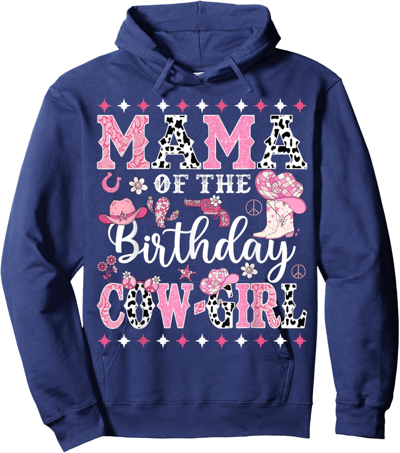 Mama Of The Birthday CowGirl Rodeo CowGirl Birthday Hoodie - Hoodie | Navy