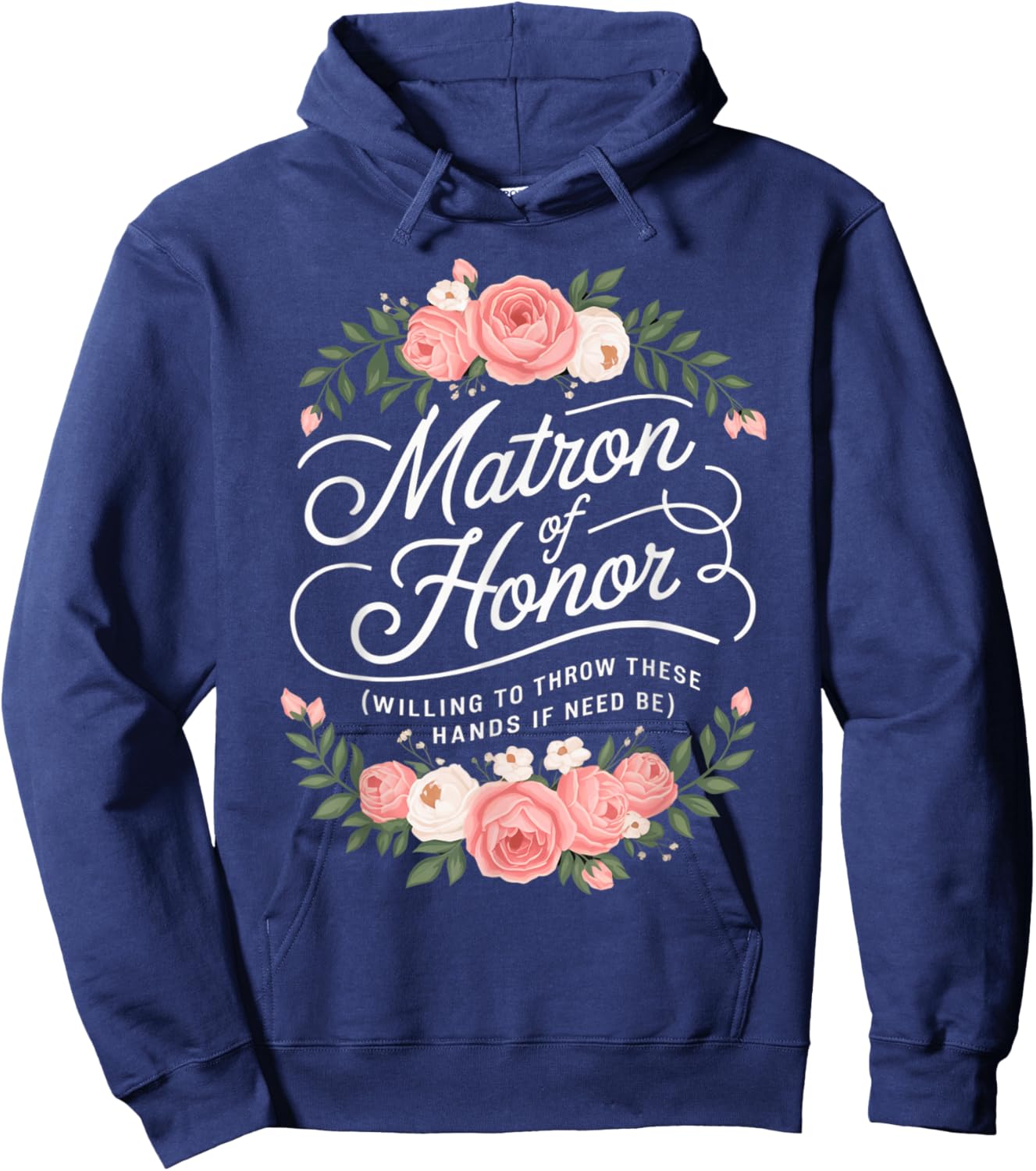 Funny Matron of Honor Wedding Funny Bridesmaid Party Hoodie - Hoodie | Navy