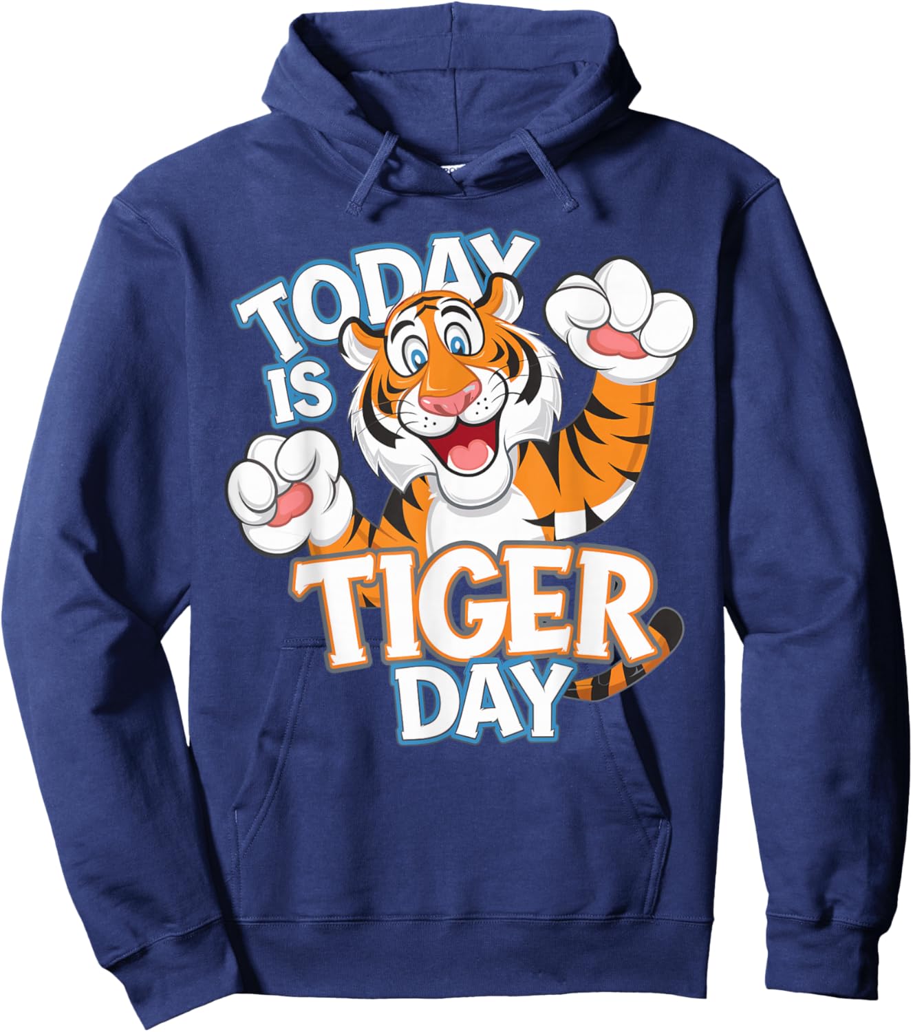 Today is a Tiger Day | Tiger Lover Shirt | Tiger Hoodie - Hoodie | Navy