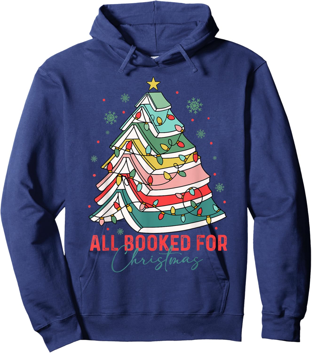 All Booked for Christmas Book Lovers Xmas Tree Lights Funny Hoodie - Hoodie | Navy