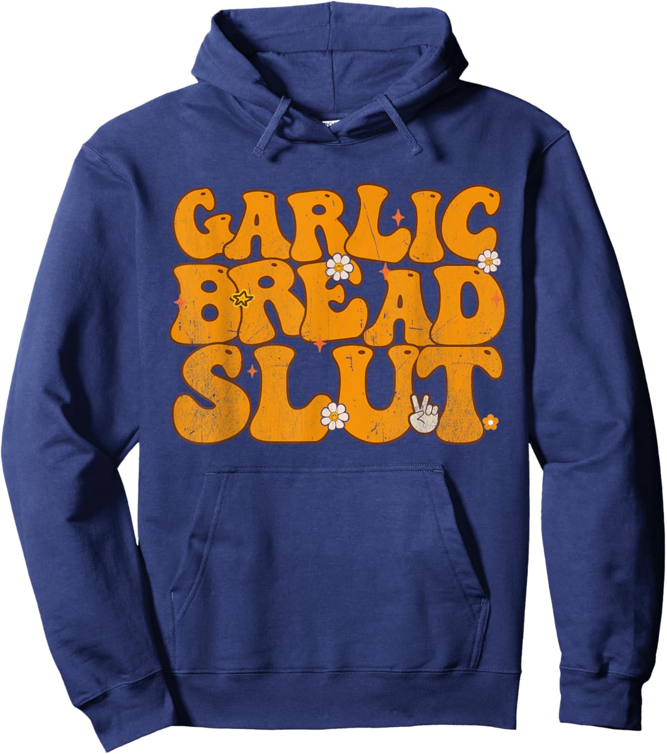 Garlic Bread Slut Funny Groovy Thanksgiving Men Women Hoodie - Hoodie | Navy
